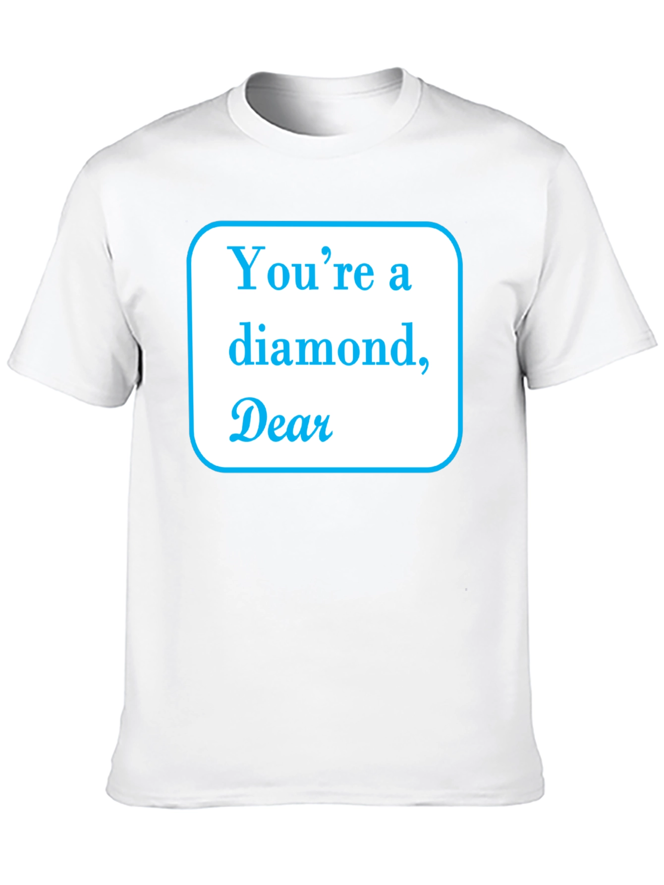 Youre a Diamond Dear Black T-Shirt