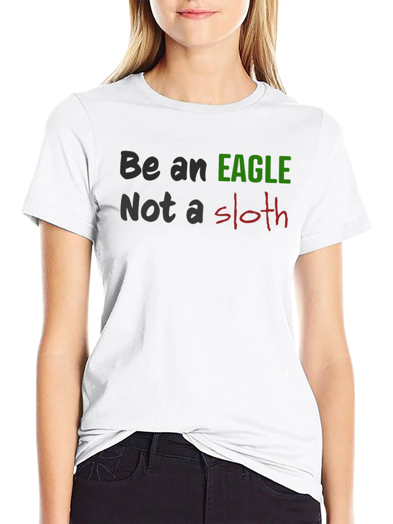 Be An Eagle Not A Sloth Black T-Shirt