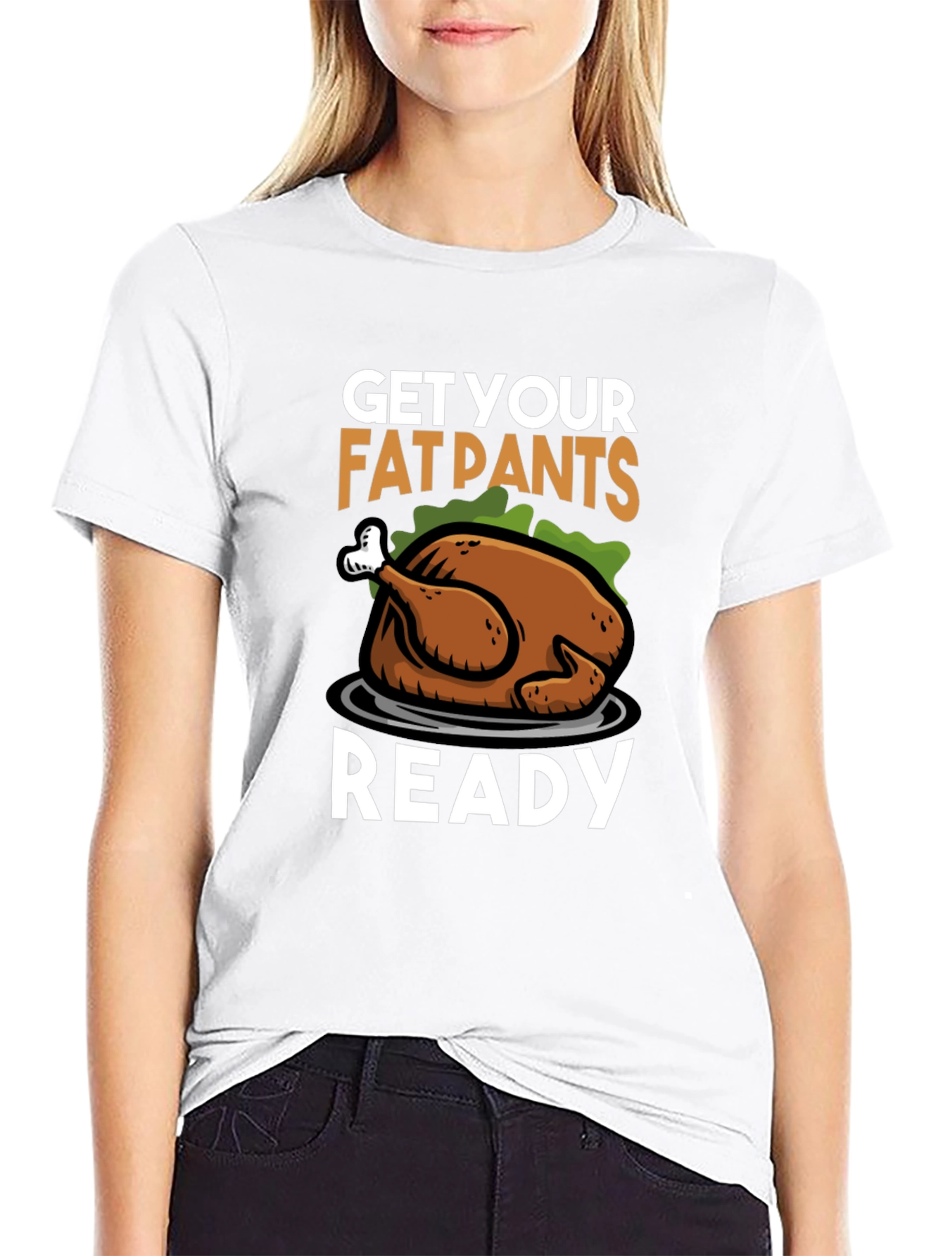 Get Your Fat Pants Ready Thanksgiving Turkey T-Shirt