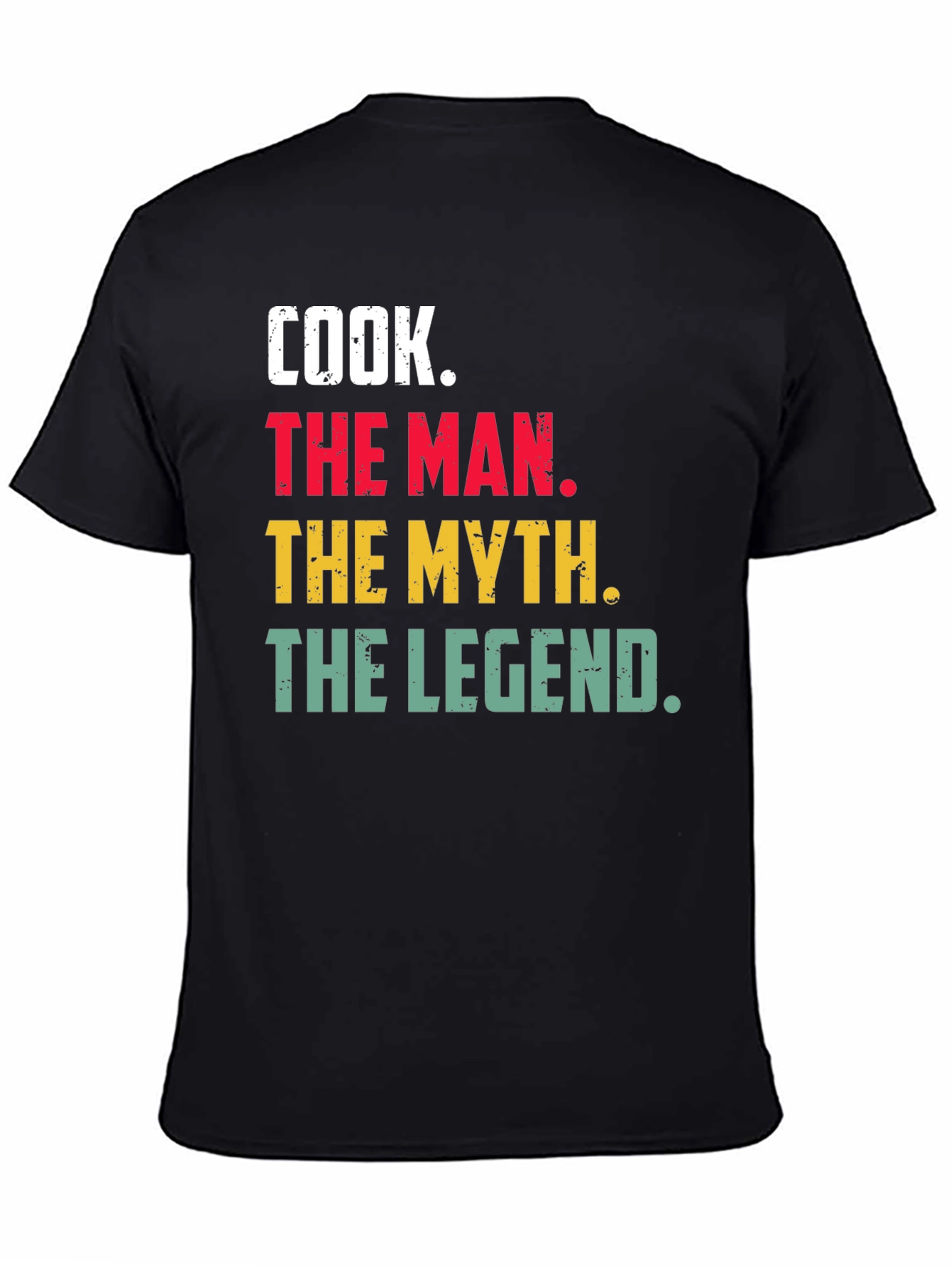 Cook The Man The Myth T-Shirt