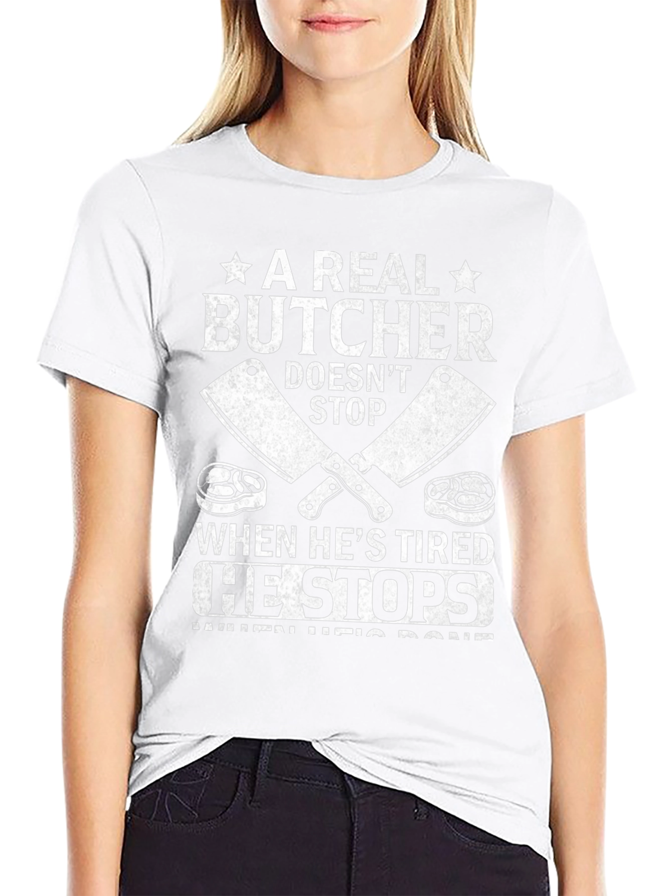 Butchers Grind T-Shirt - A Real Butcher Doesnt Stop