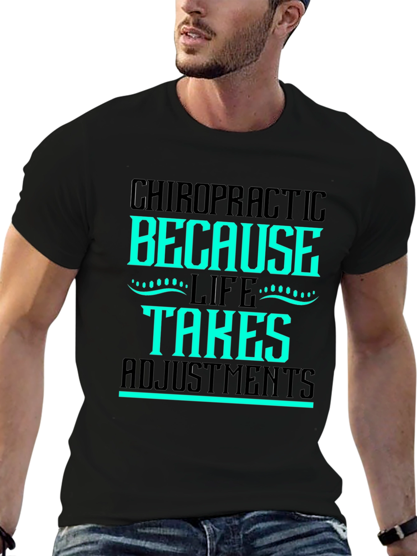 Chiropractic Adjustment T-Shirt - Life Takes Adjustments