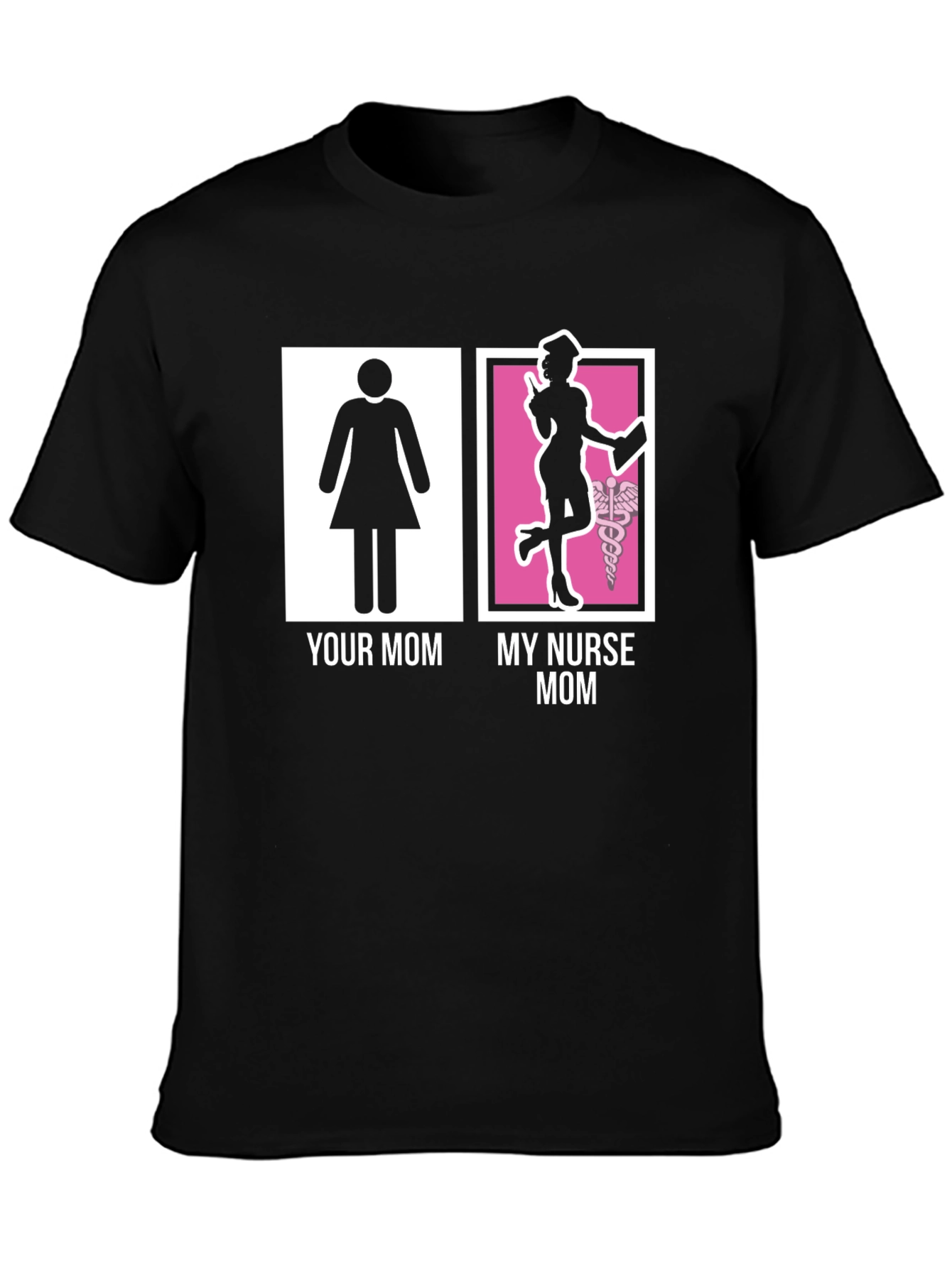 My Nurse Mom T-Shirt - Funny Graphic Tee