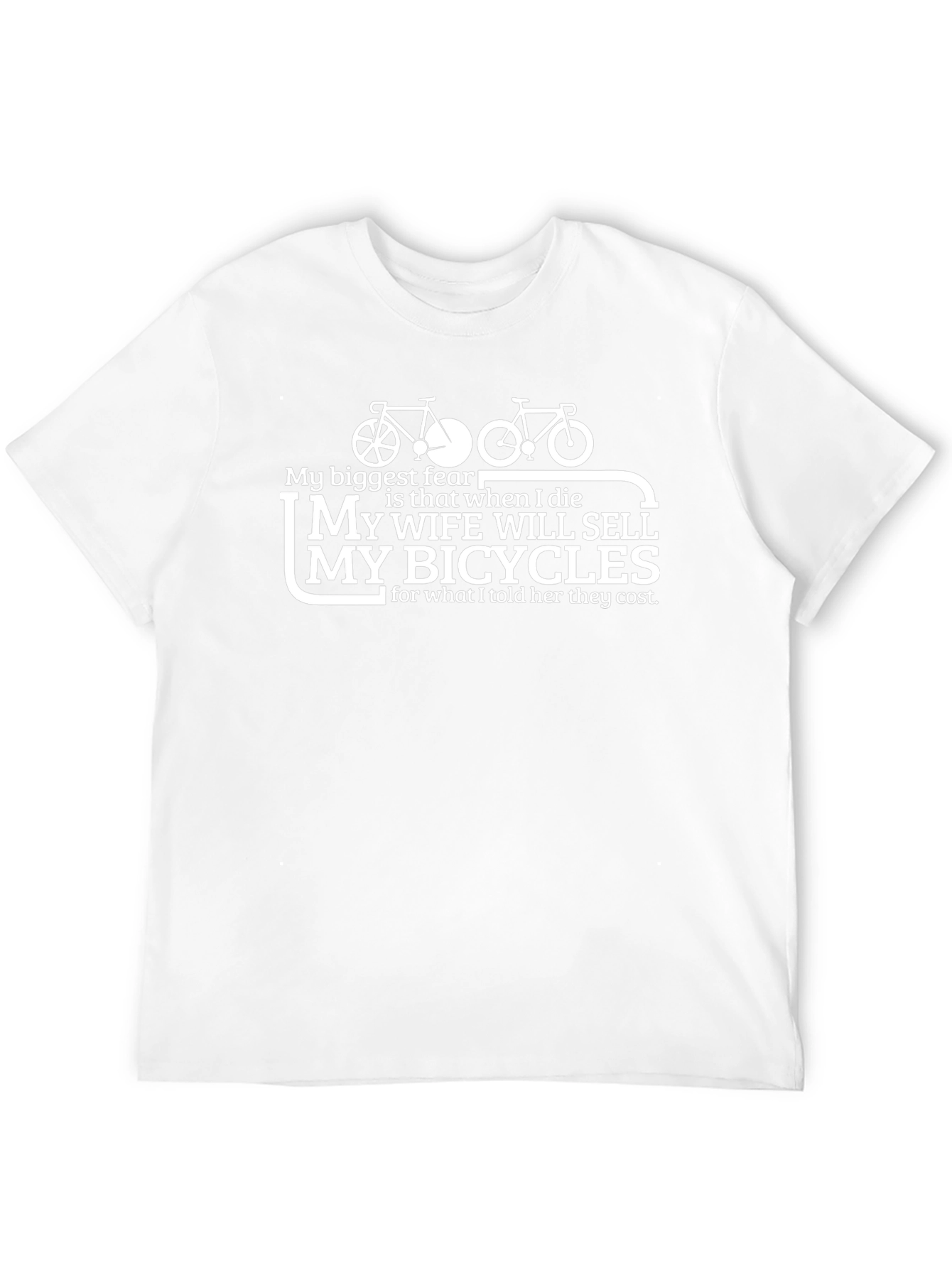 Funny Bicycling T-Shirt: My Wife Will Sell My Bicycles