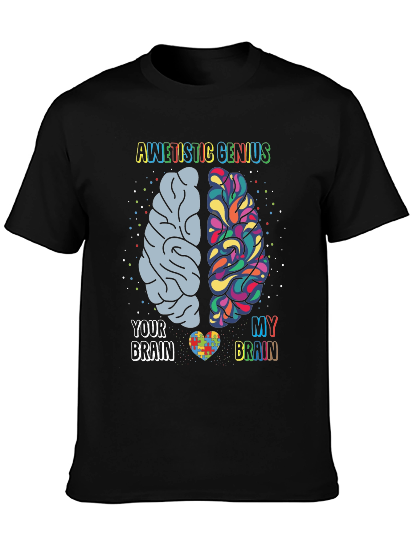 Autistic Genius Brain T-Shirt