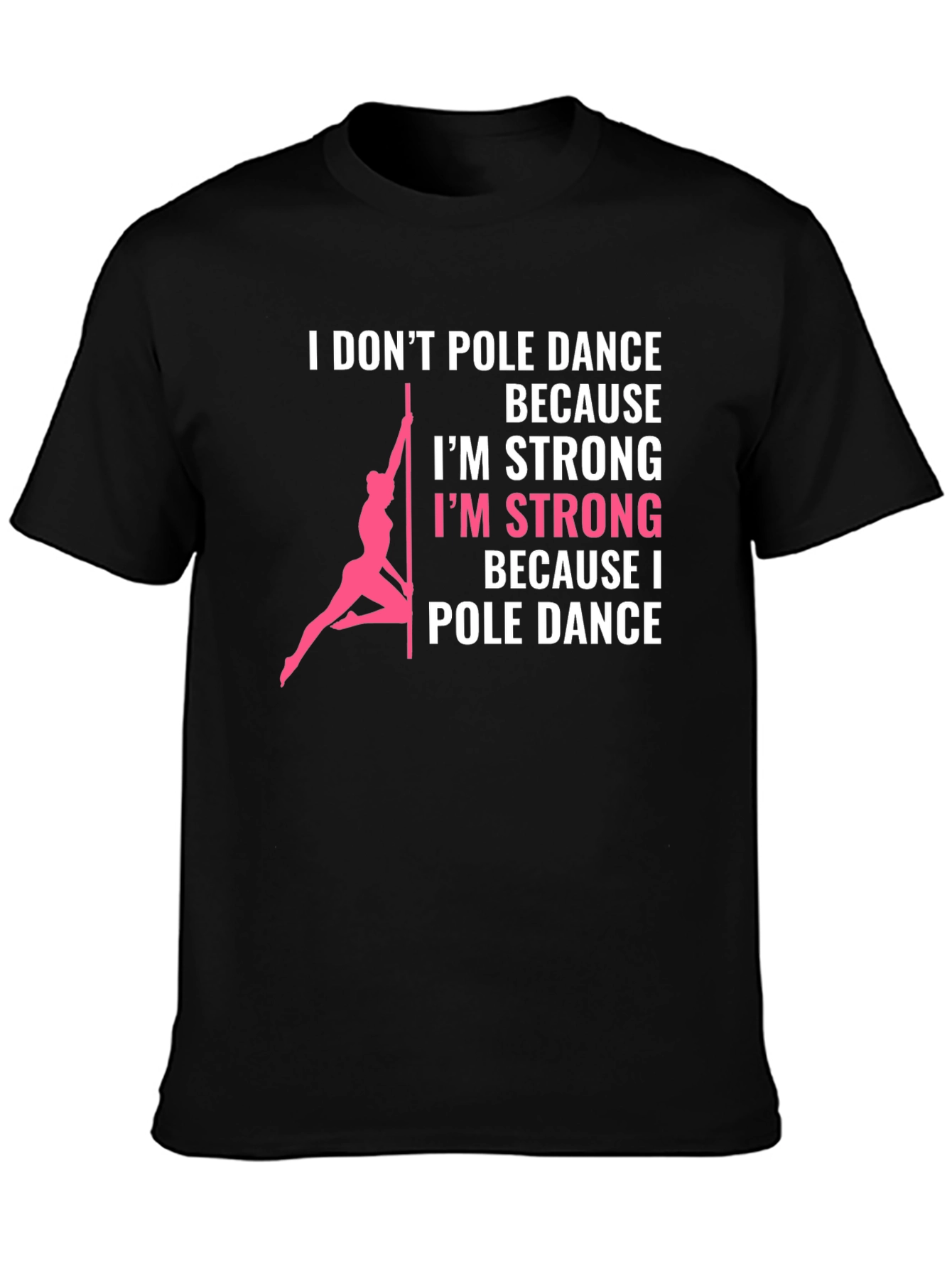 Pole Dance Strong Graphic Tee - Black