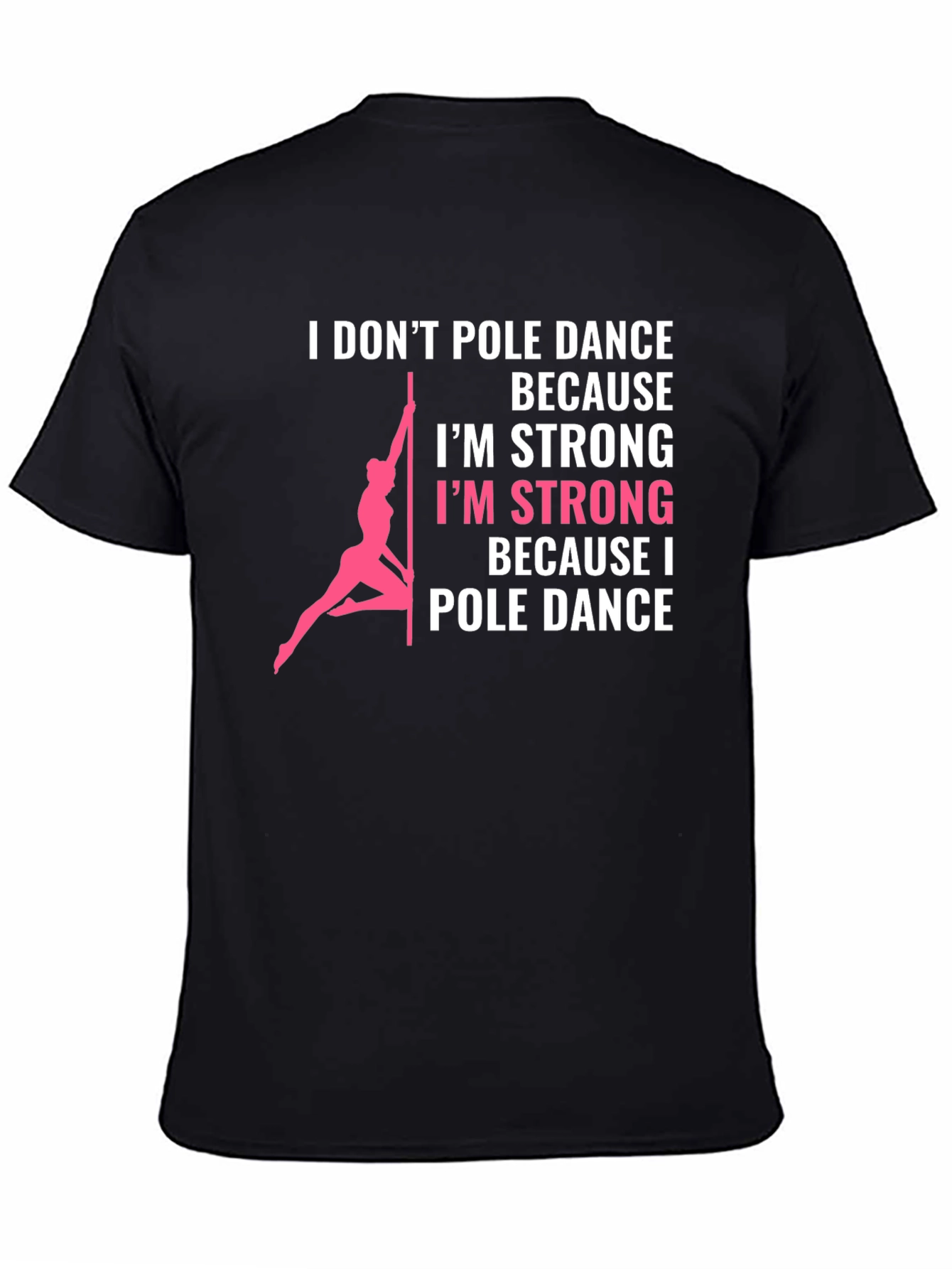 Pole Dance Strong Graphic Tee - Black