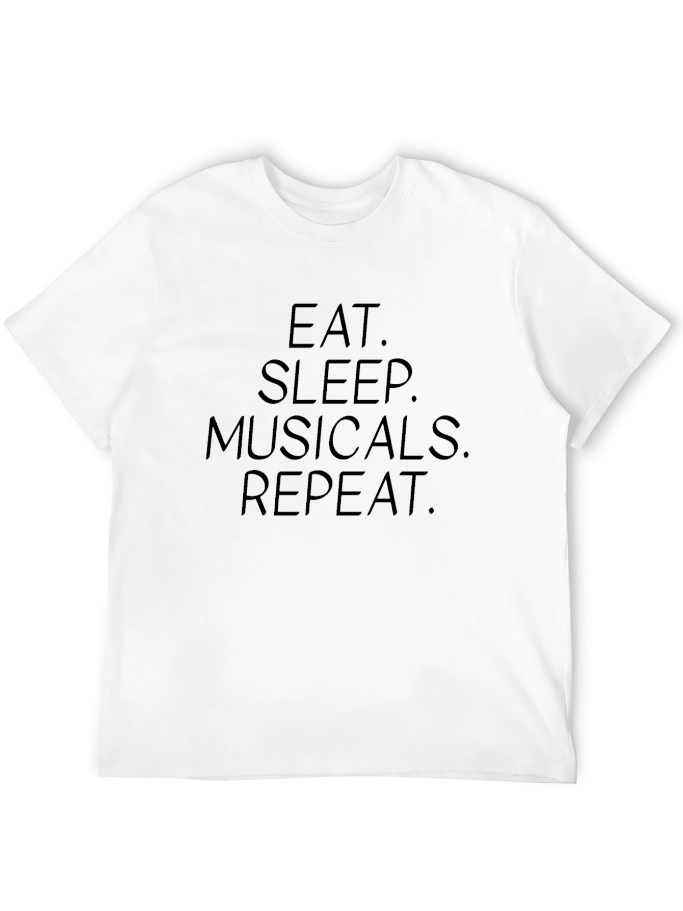Eat Sleep Musicals Repeat T-Shirt