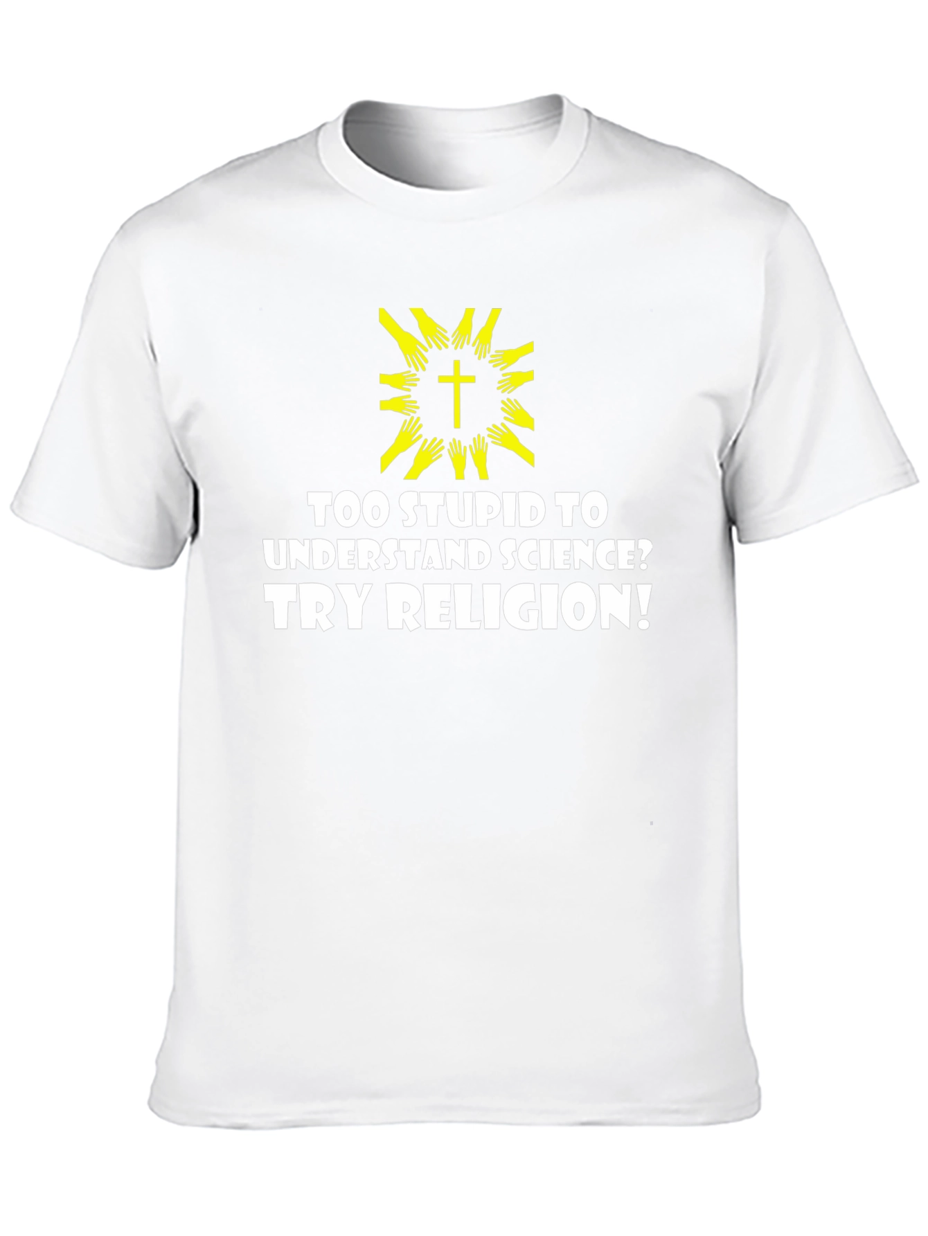 Humorous Religious Sarcasm T-Shirt