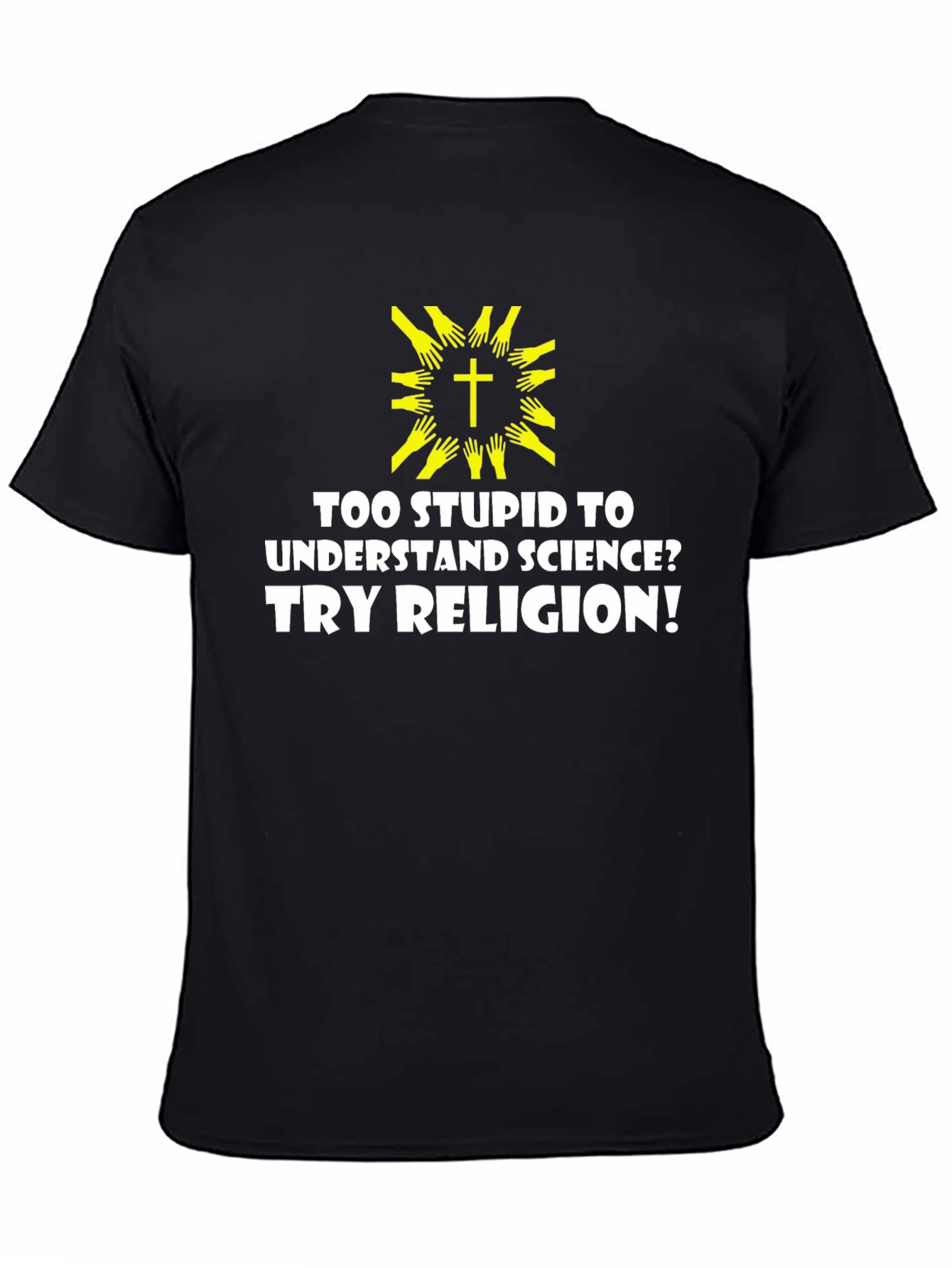 Humorous Religious Sarcasm T-Shirt