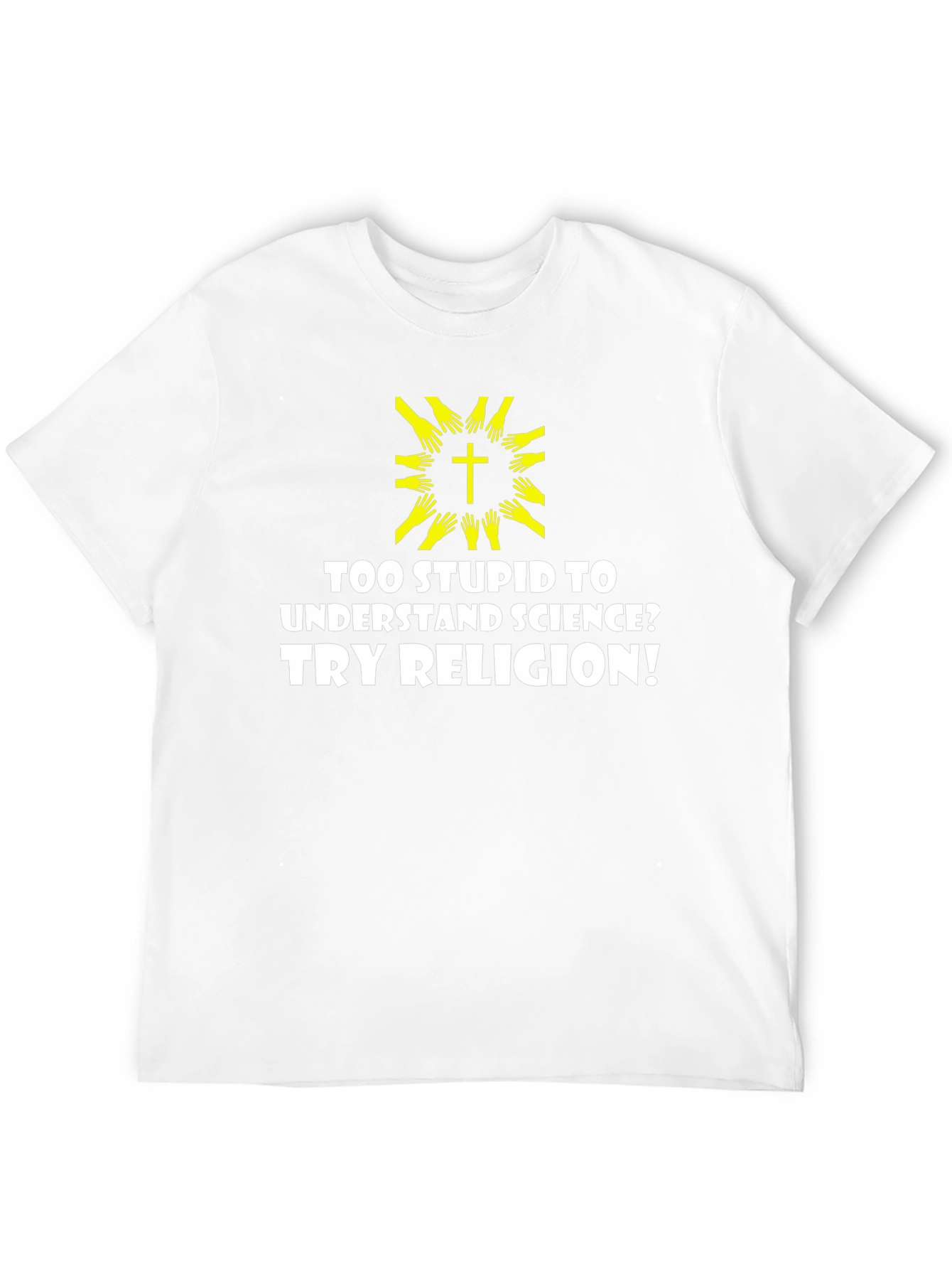 Humorous Religious Sarcasm T-Shirt