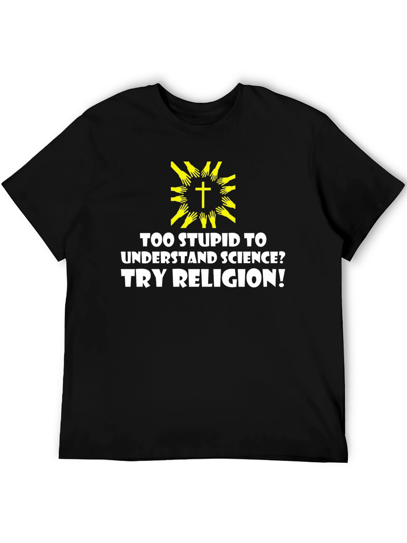 Humorous Religious Sarcasm T-Shirt