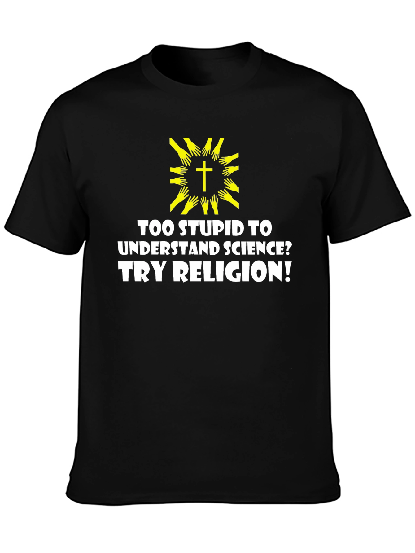 Humorous Religious Sarcasm T-Shirt