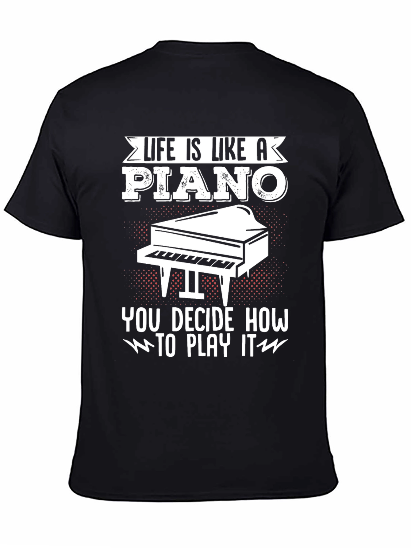 Life is Like a Piano Graphic Tee