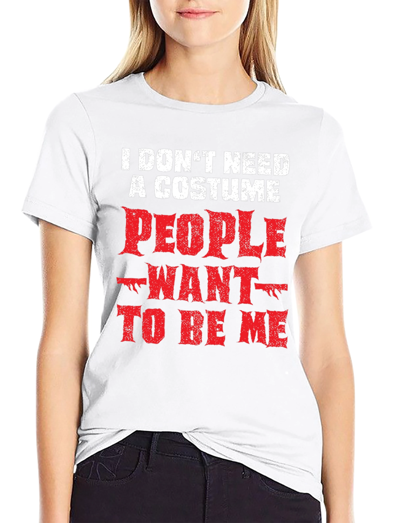 Funny I Dont Need a Costume Graphic Tee