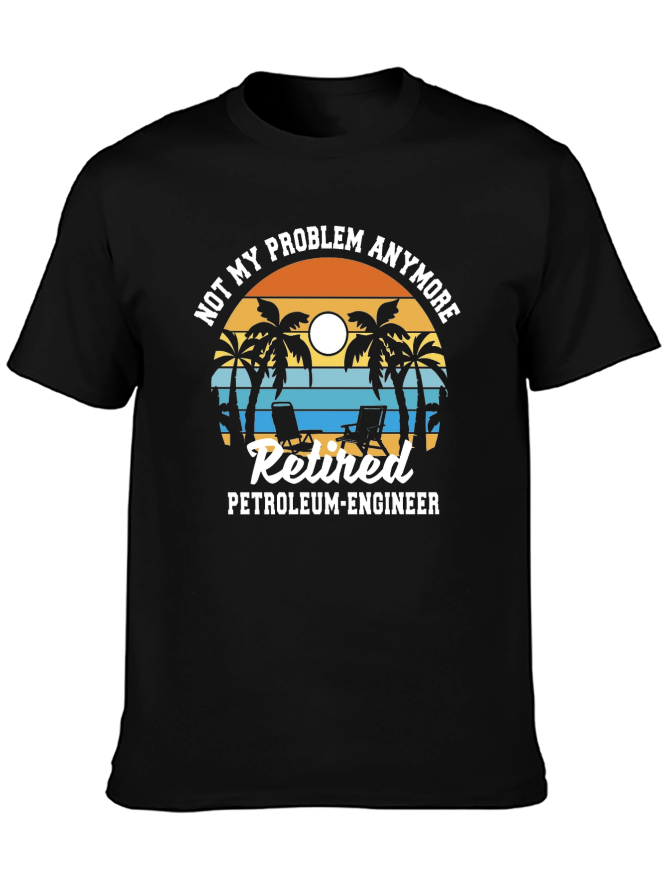 Retired Petroleum Engineer T-Shirt
