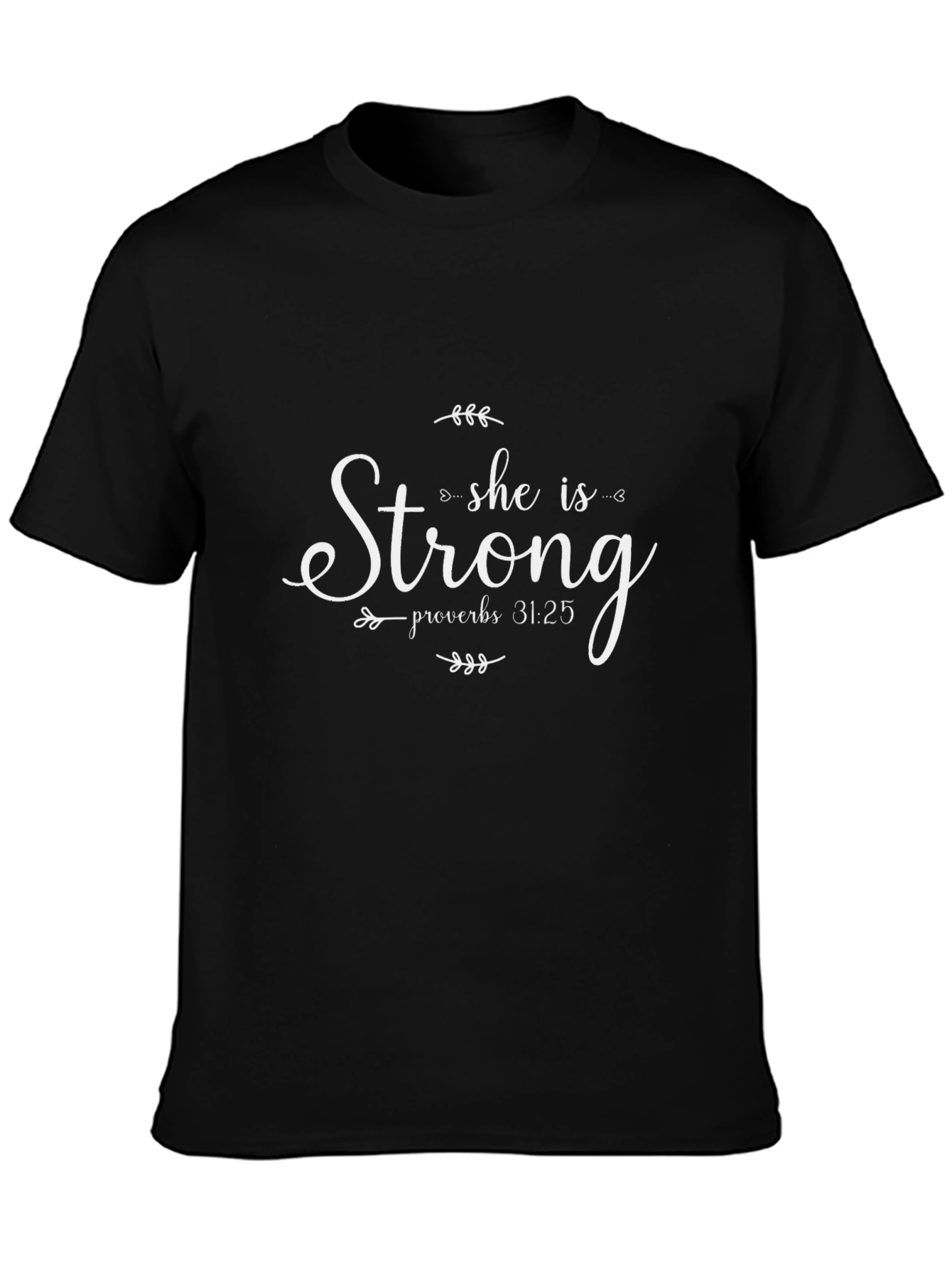 She is Strong Proverbs T-Shirt