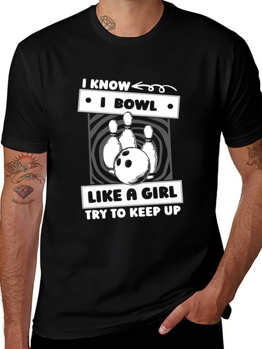 I Bowl Like a Girl T-Shirt