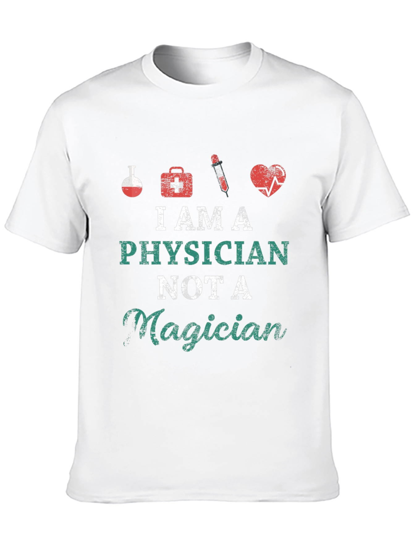 Physician Not A Magician Graphic Tee