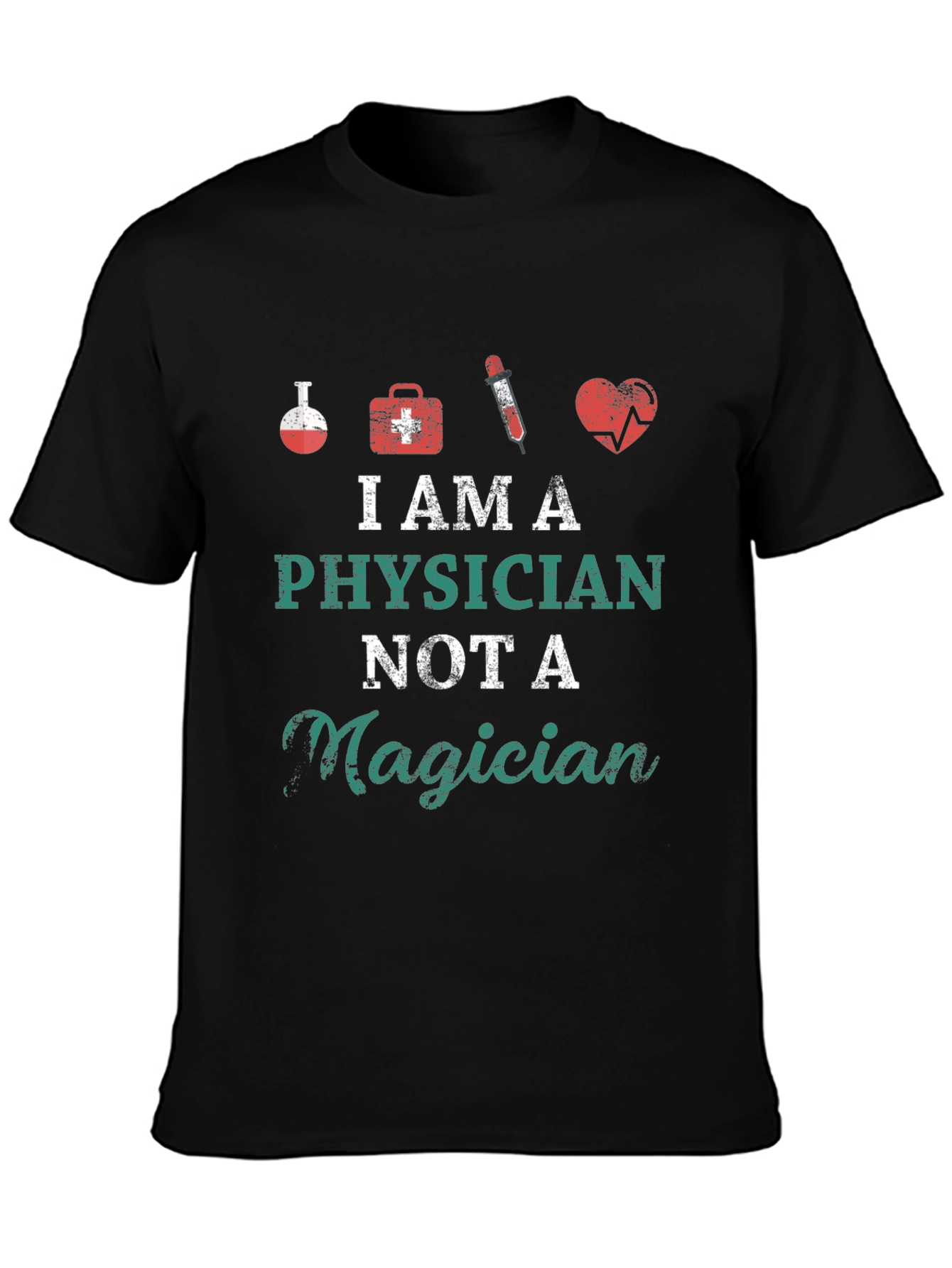 Physician Not A Magician Graphic Tee