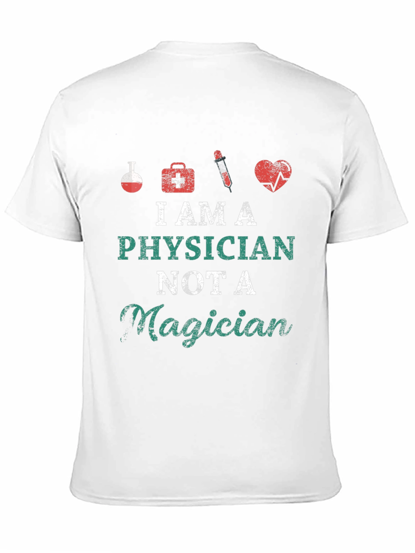 Physician Not A Magician Graphic Tee