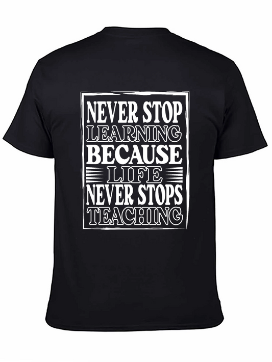 Never Stop Learning Graphic Tee