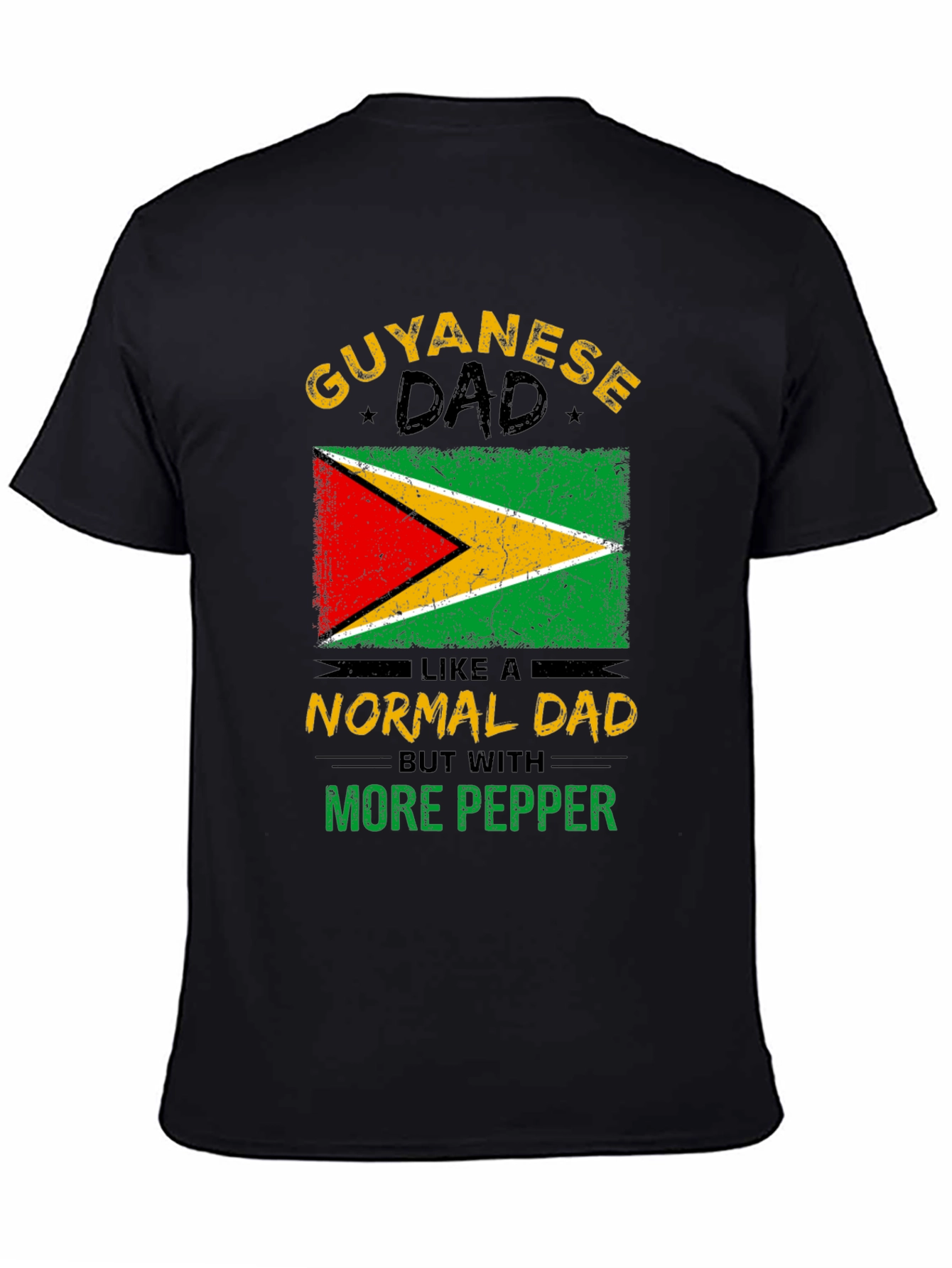 Guyanese Dad T-Shirt - More Pepper