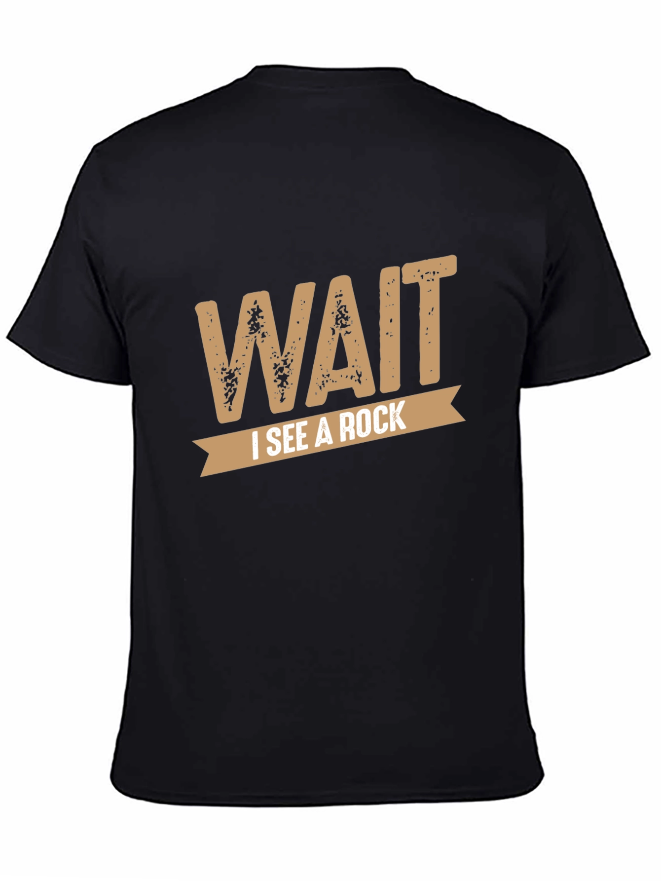 Wait I See a Rock Novelty Graphic T-Shirt