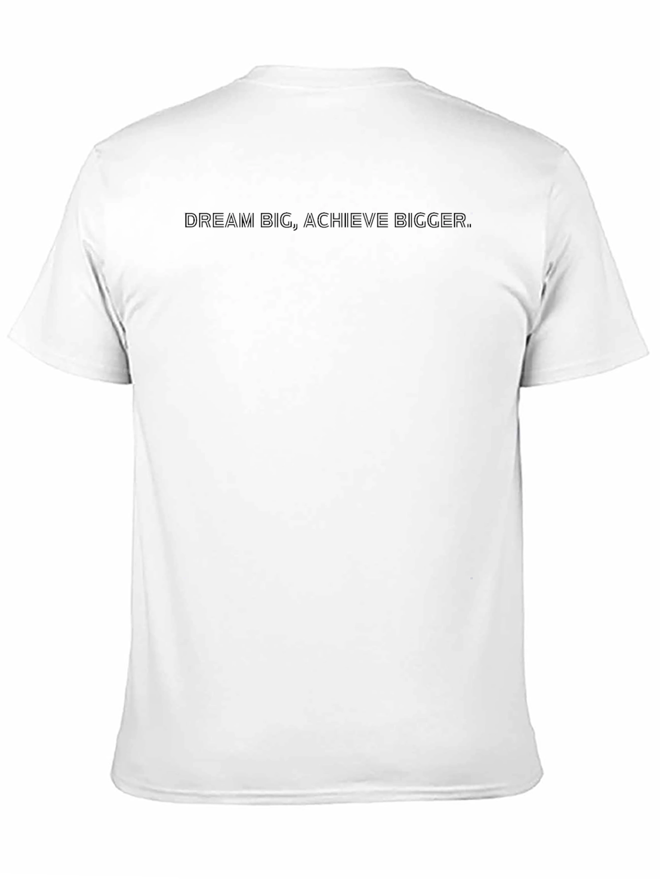 Dream Big T-Shirt - Motivational Black Tee