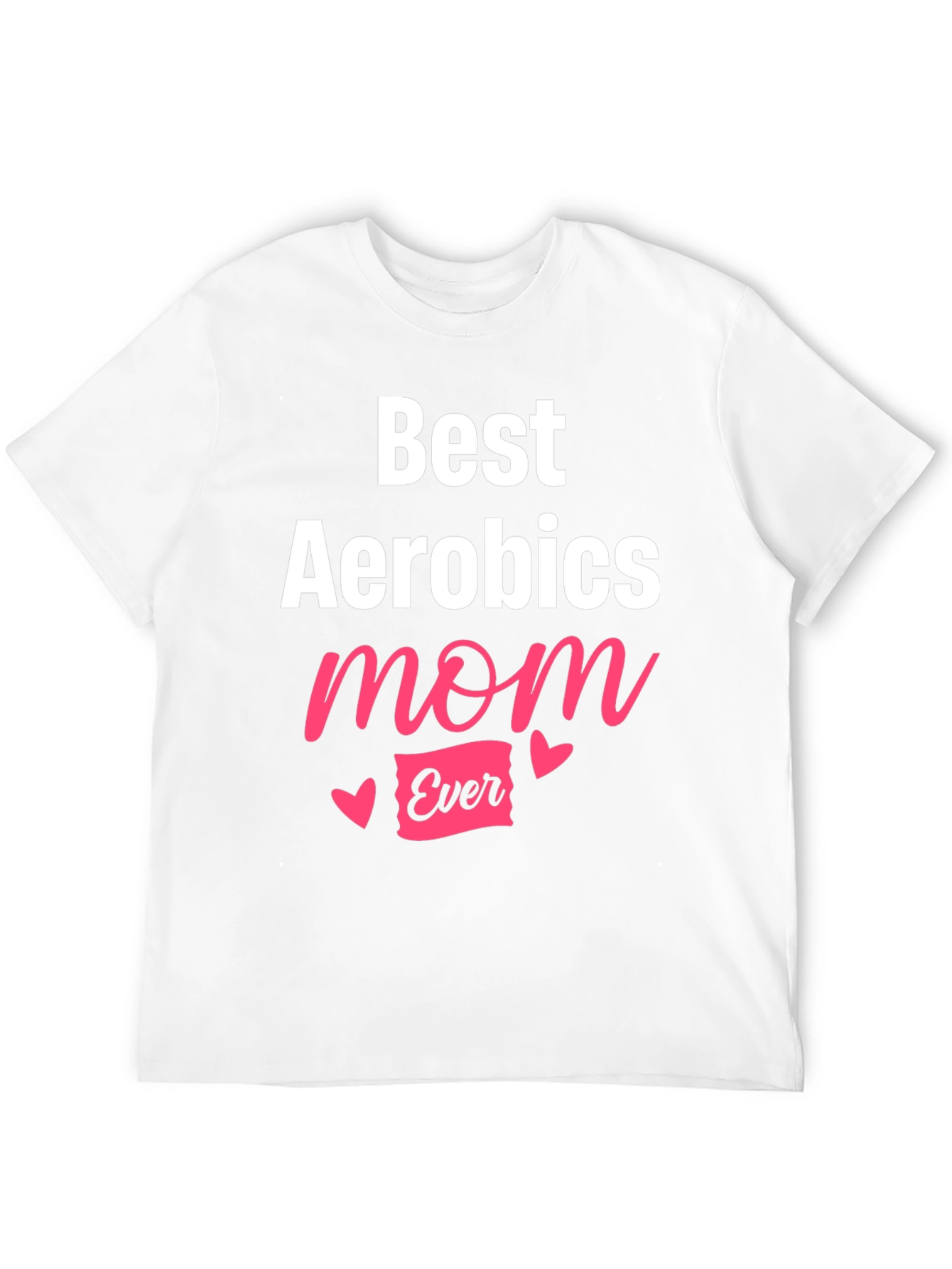 Best Aerobics Mom Ever T-Shirt - Workout Tee