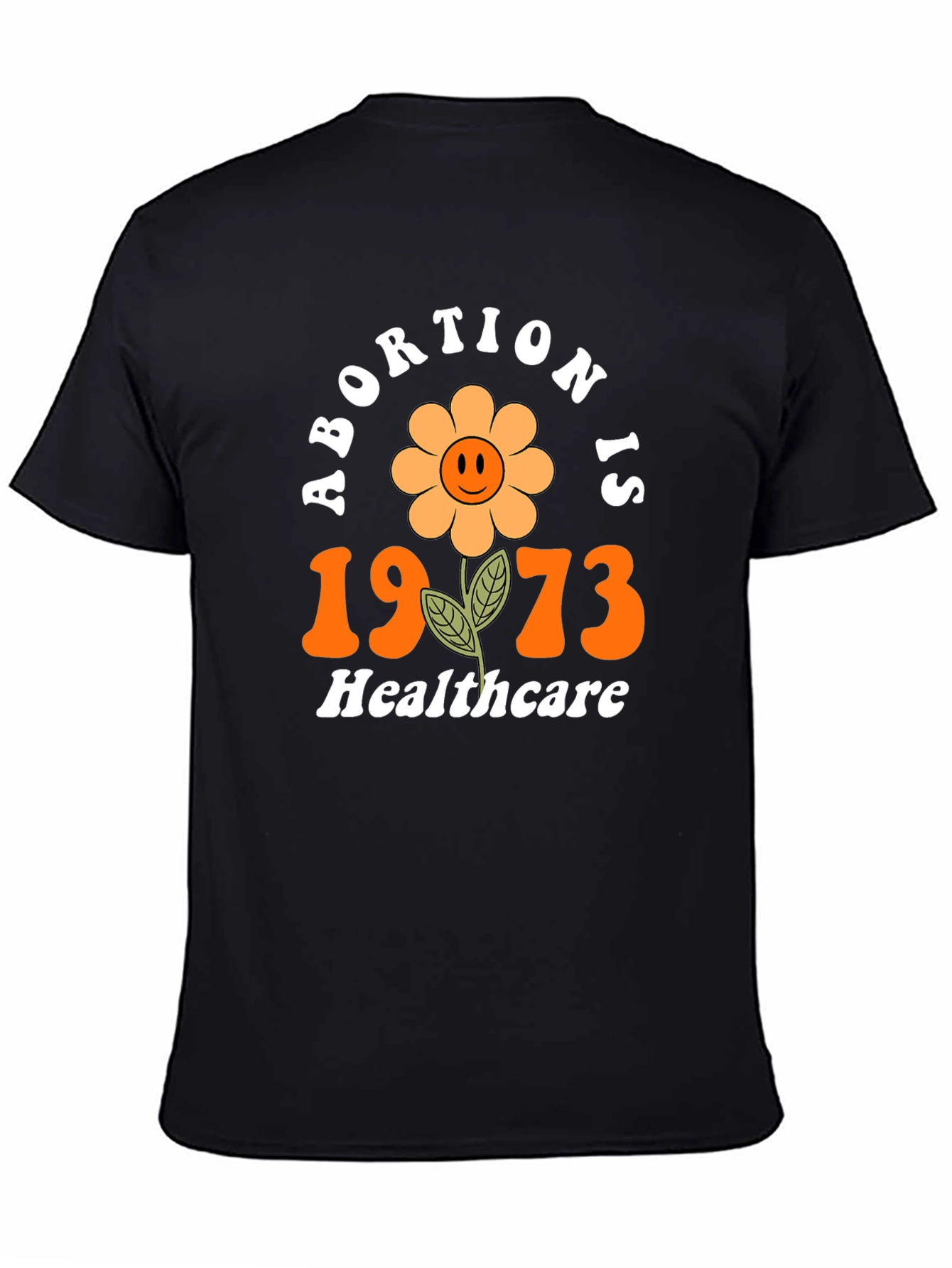 Retro Abortion is Healthcare T-Shirt 1973
