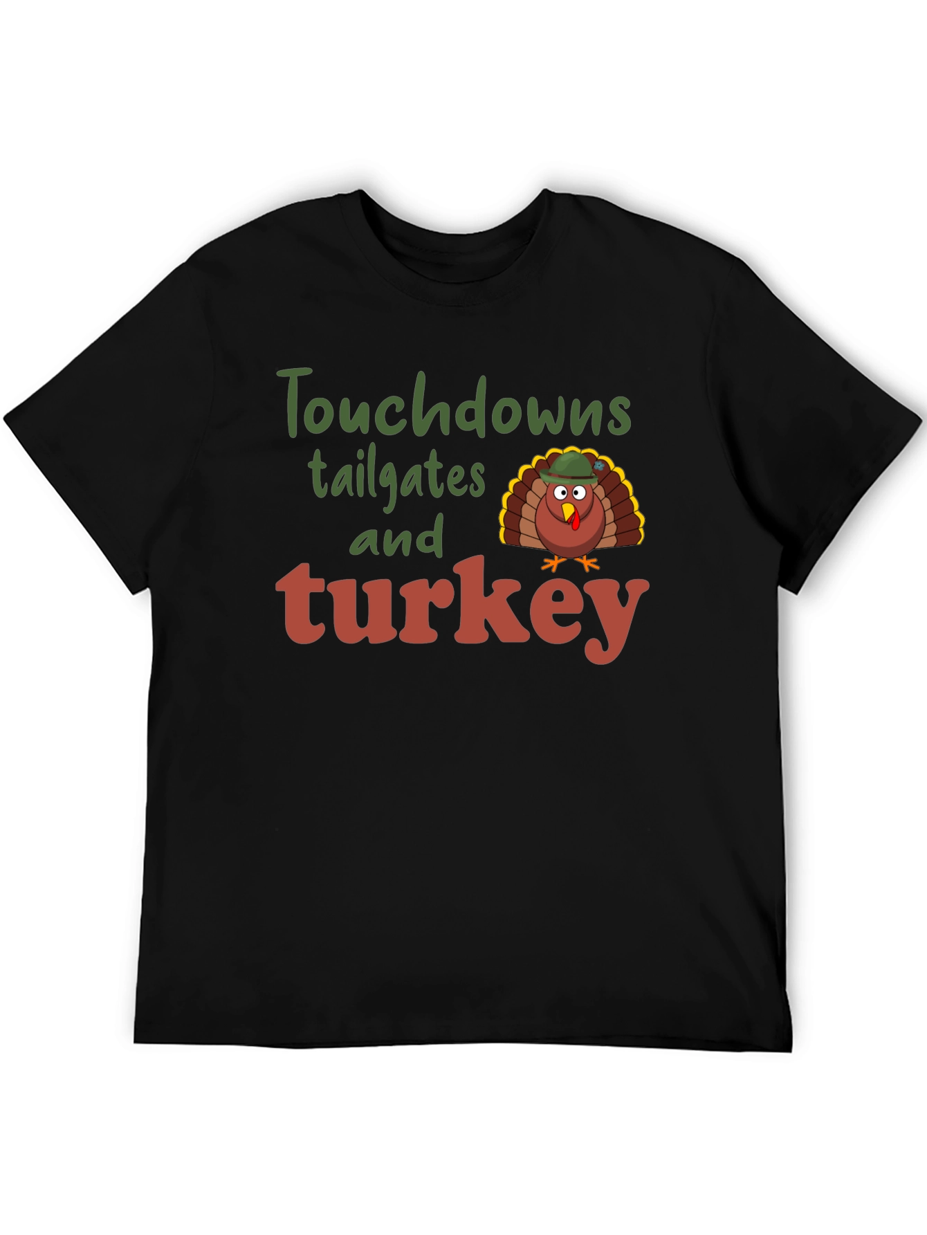 Touchdowns Tailgates and Turkey Thanksgiving T-Shirt