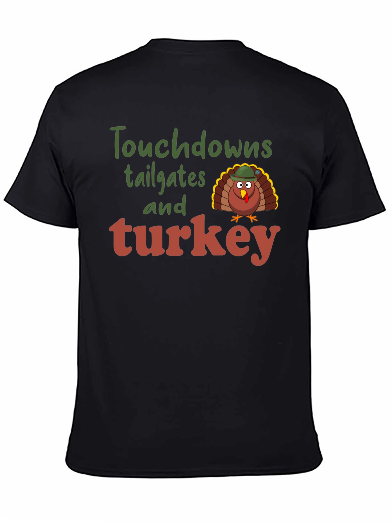 Touchdowns Tailgates and Turkey Thanksgiving T-Shirt