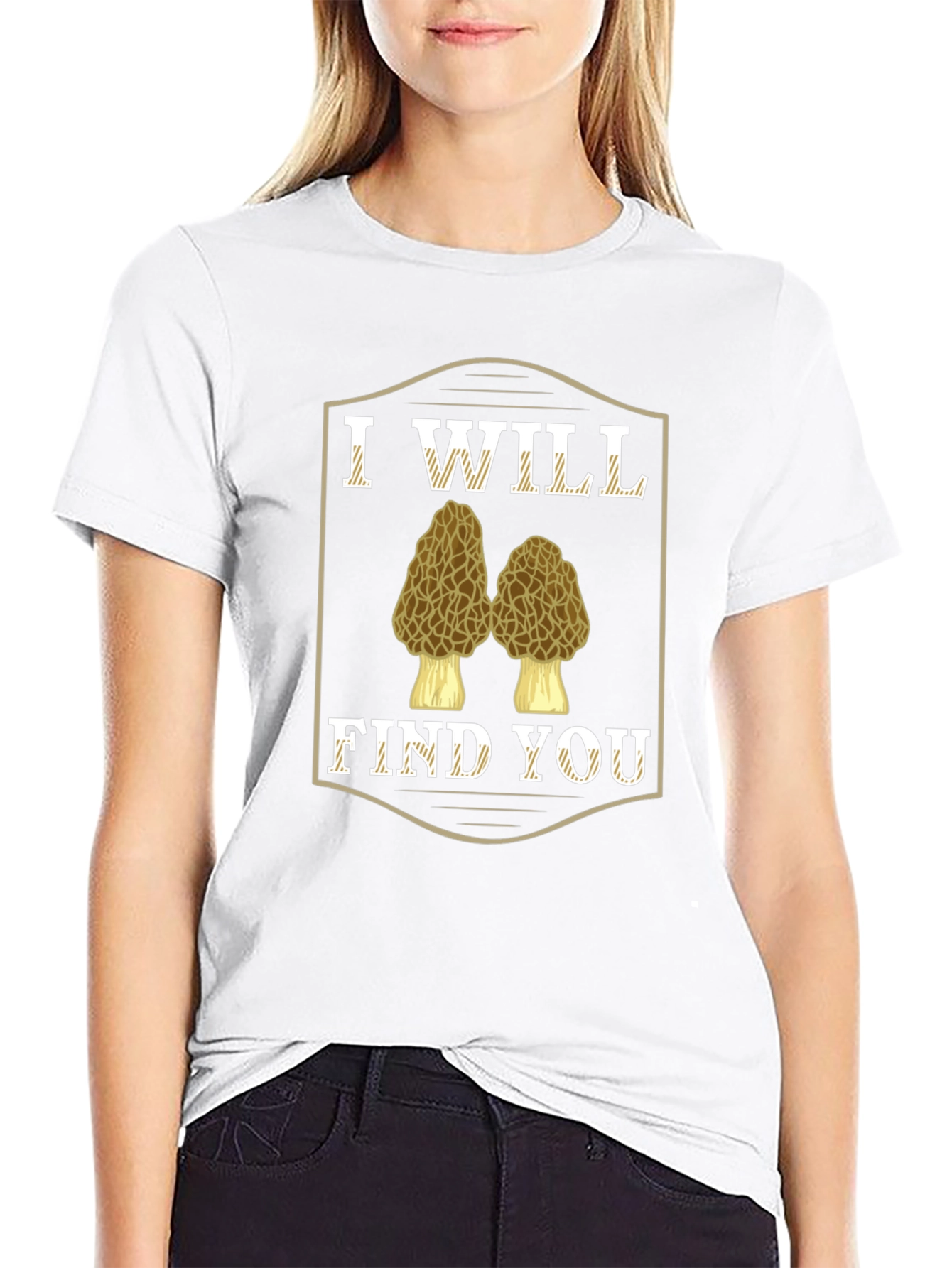 I Will Find You Morel Mushroom T-Shirt