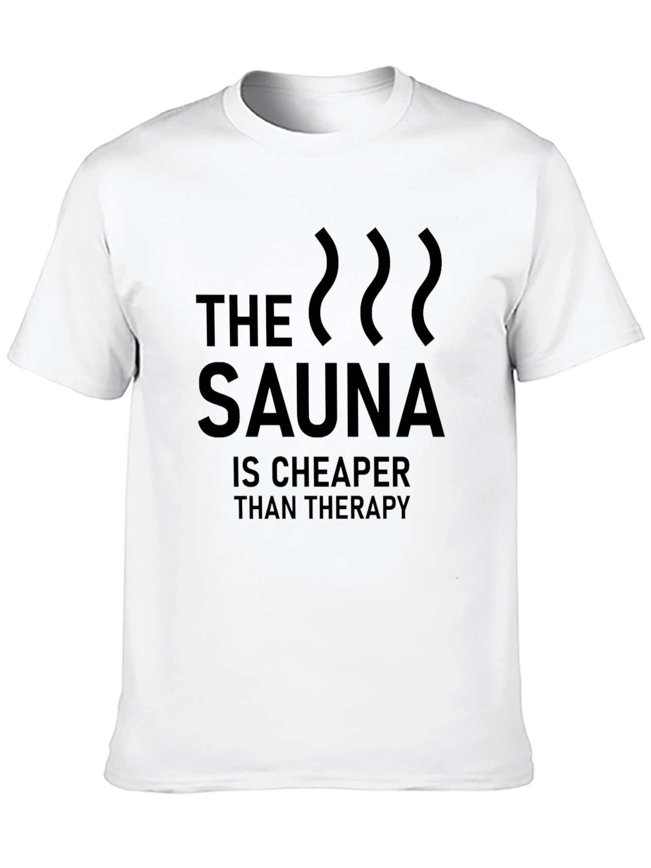 The Sauna is Cheaper Than Therapy Graphic Tee