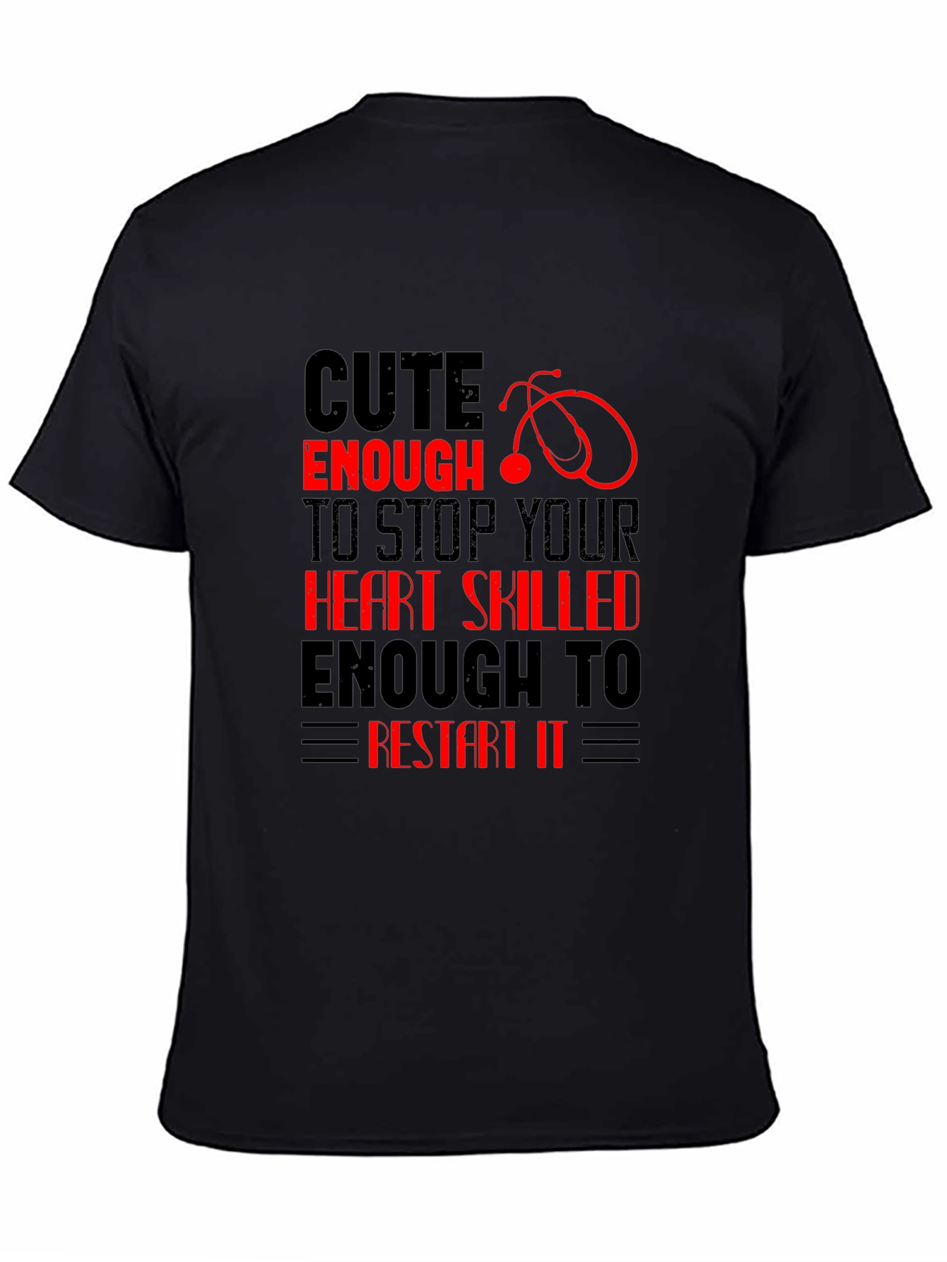 Cute Enough T-Shirt - Nurse Edition