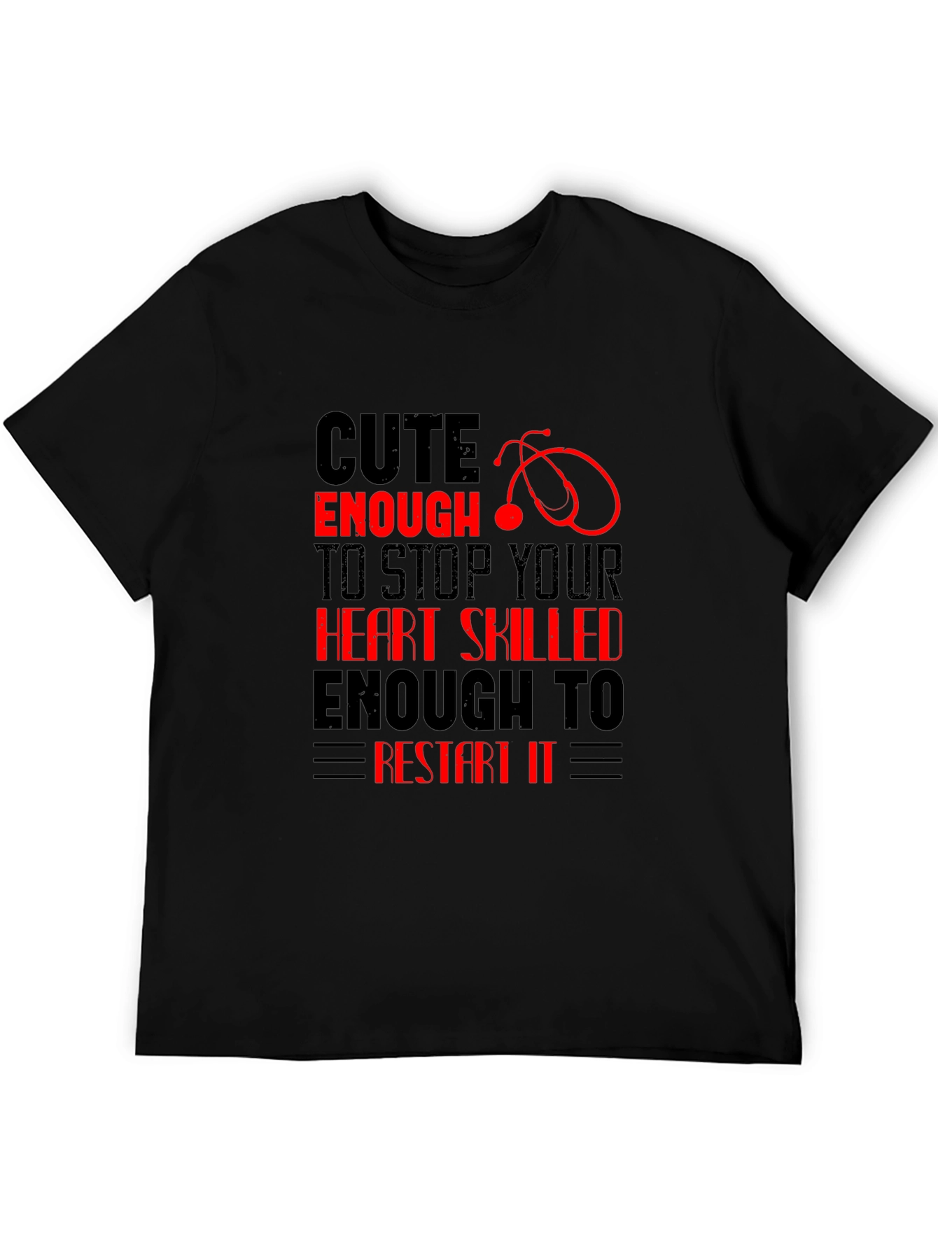 Cute Enough T-Shirt - Nurse Edition