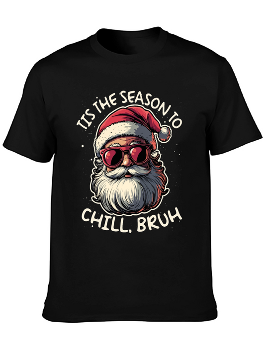 Tis the Season to Chill Santa T-Shirt