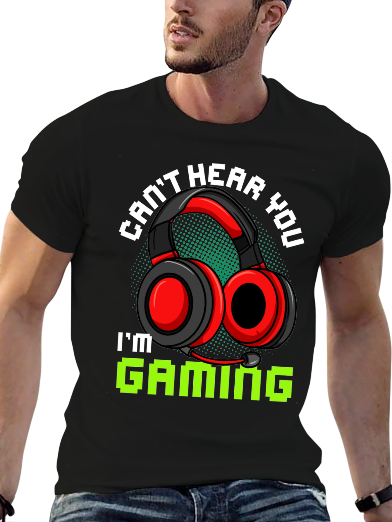 Cant Hear You Im Gaming Black T-Shirt