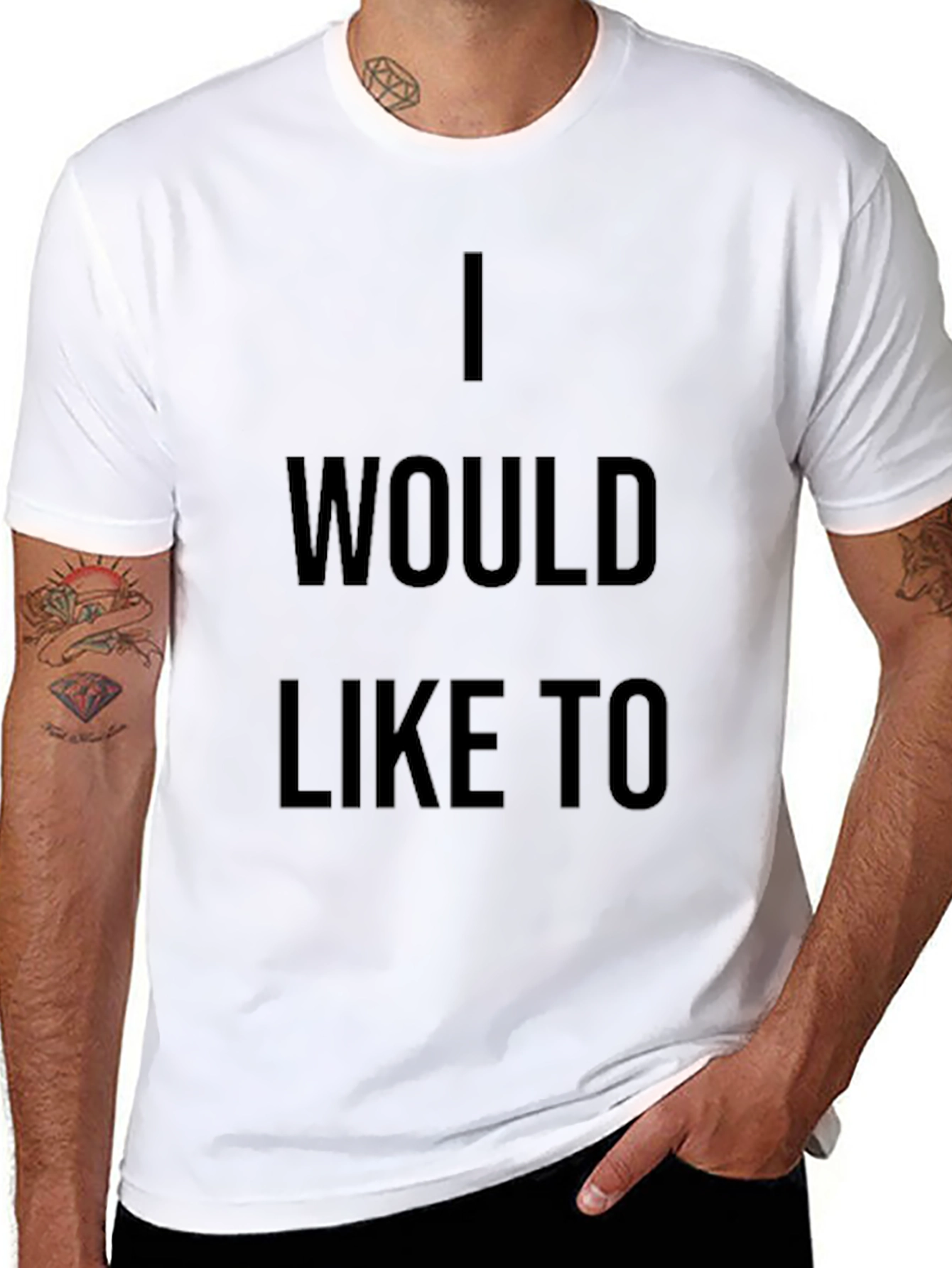 I Would Like To Graphic T-Shirt