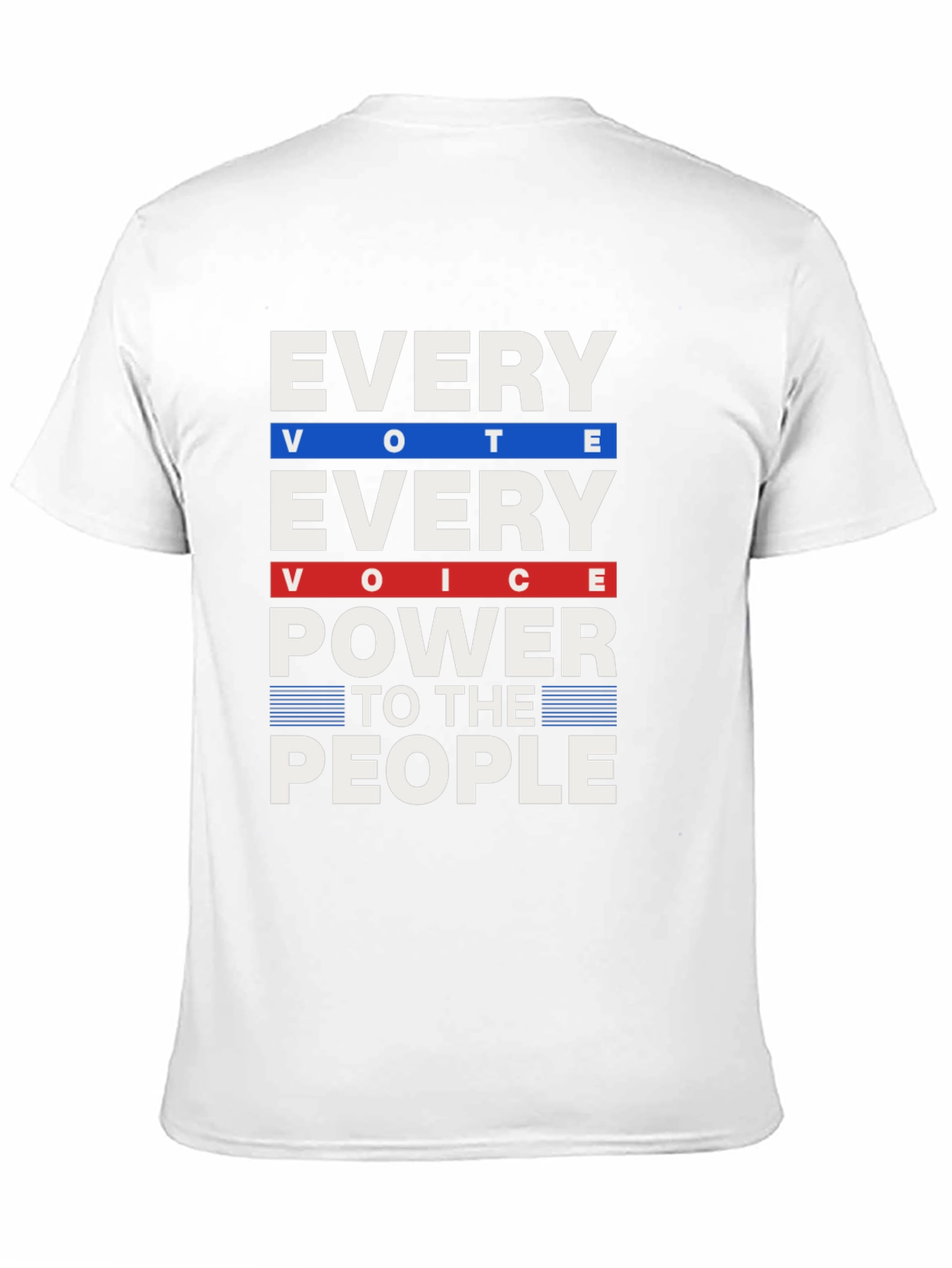 Every Vote Every Voice Power to the People T-Shirt
