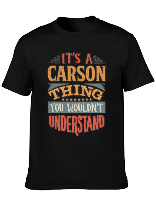 Its a Carson Thing T-Shirt - Funny Custom Name Tee