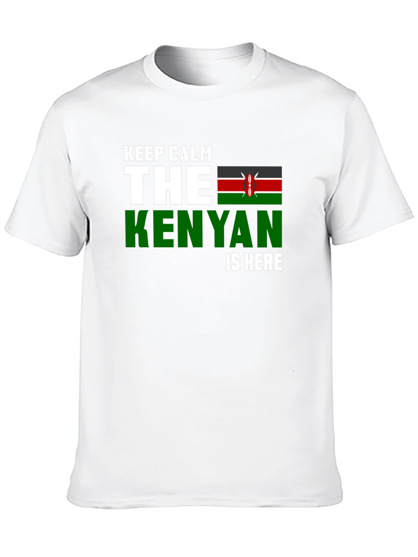 Keep Calm Kenyan Is Here - Novelty T-Shirt