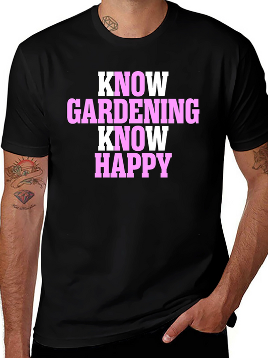 Know Gardening Know Happy Graphic Tee