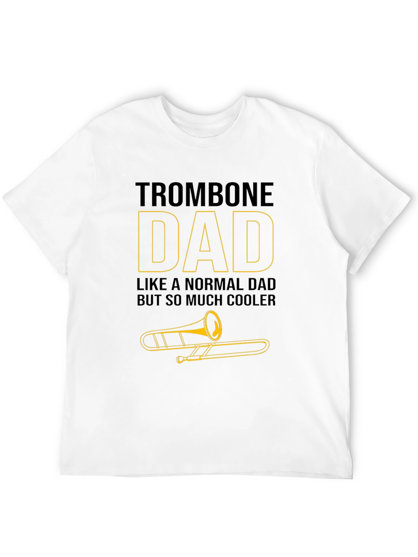 Trombone Dad Graphic T-Shirt - Musician Father Tee
