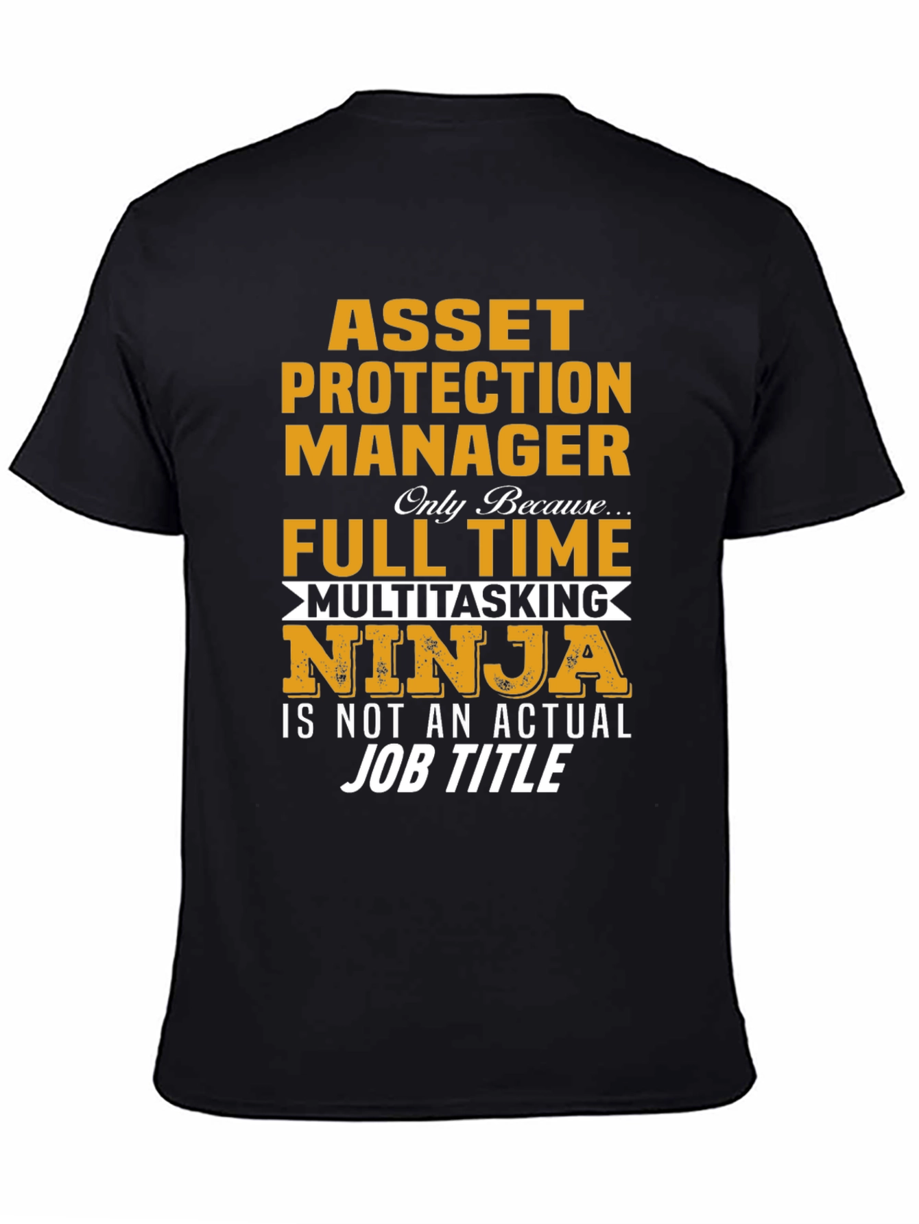 Asset Protection Manager Ninja T-Shirt