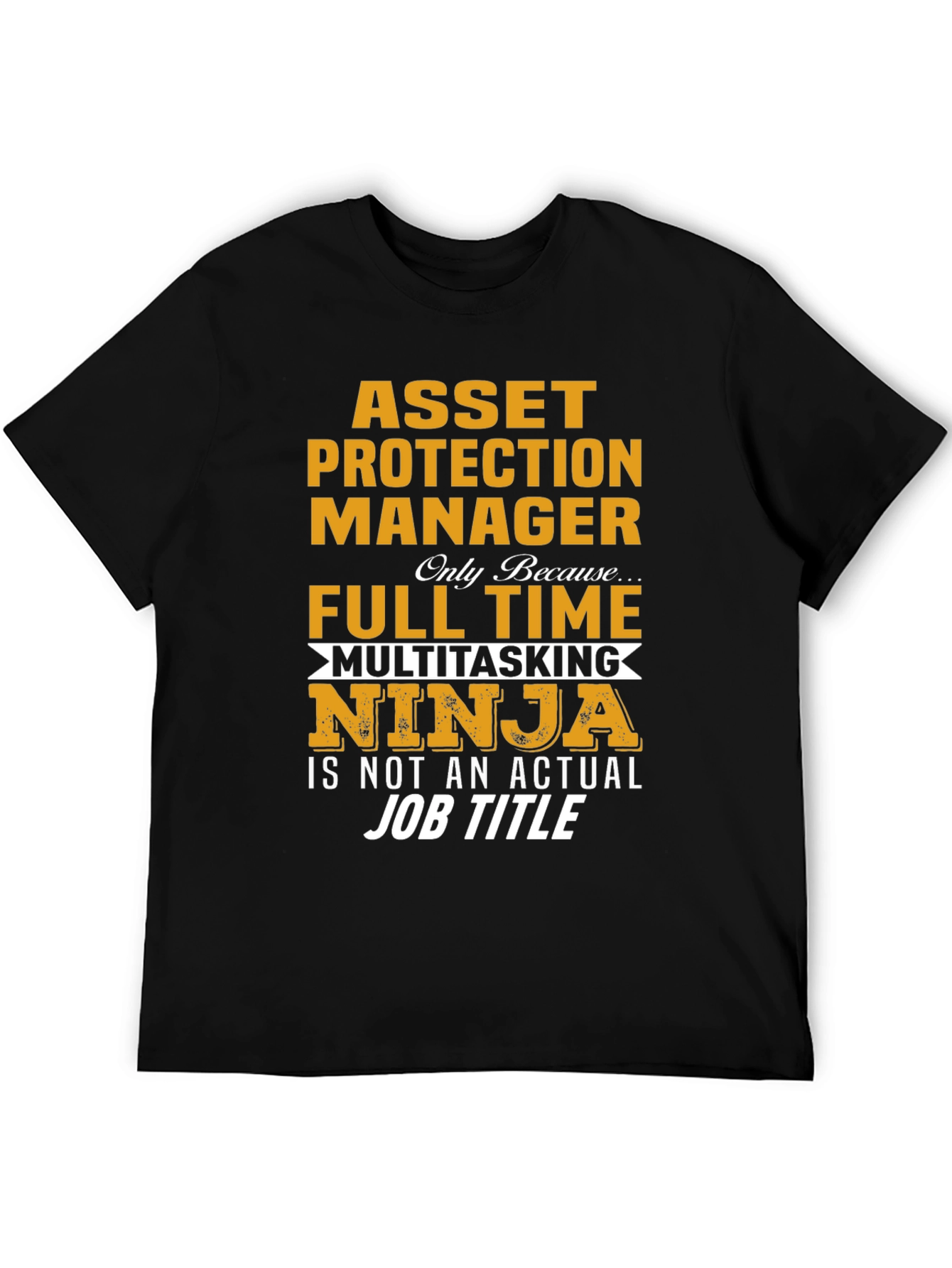 Asset Protection Manager Ninja T-Shirt