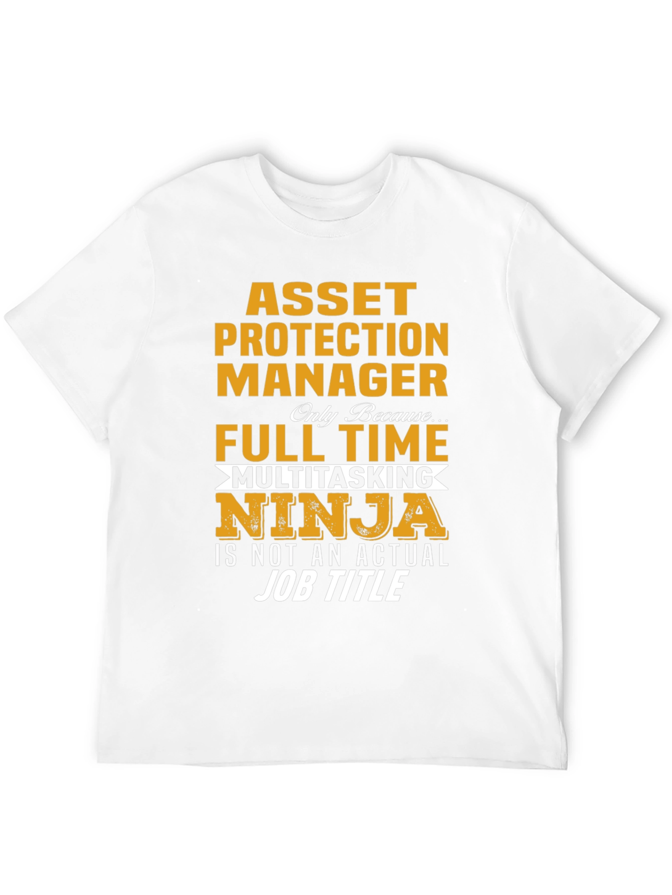 Asset Protection Manager Ninja T-Shirt