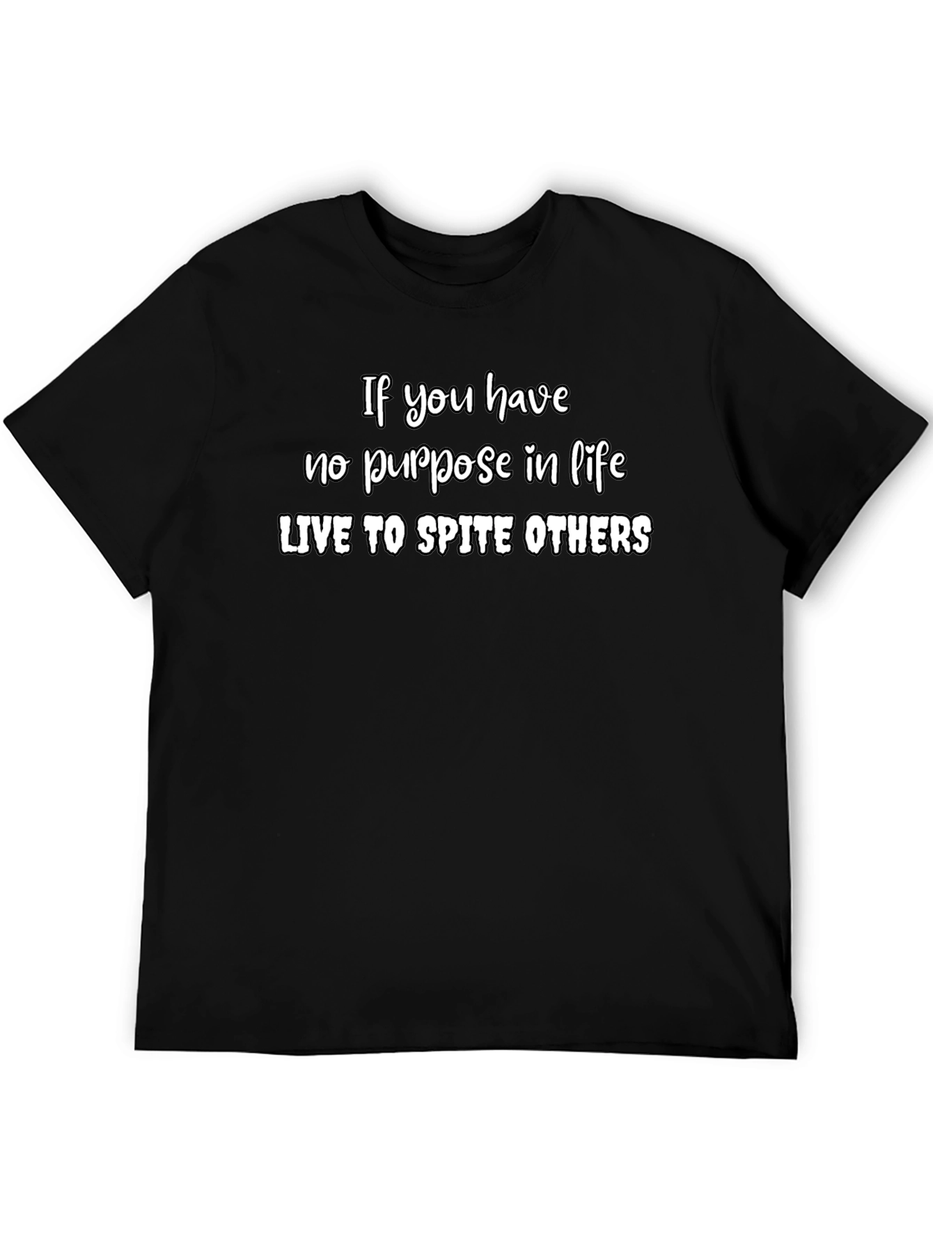 If You Have No Purpose T-Shirt