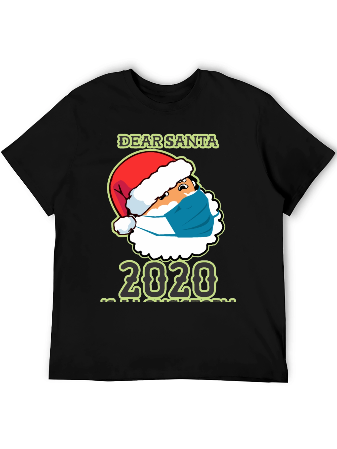 Dear Santa 2020 Masked Santa T-Shirt